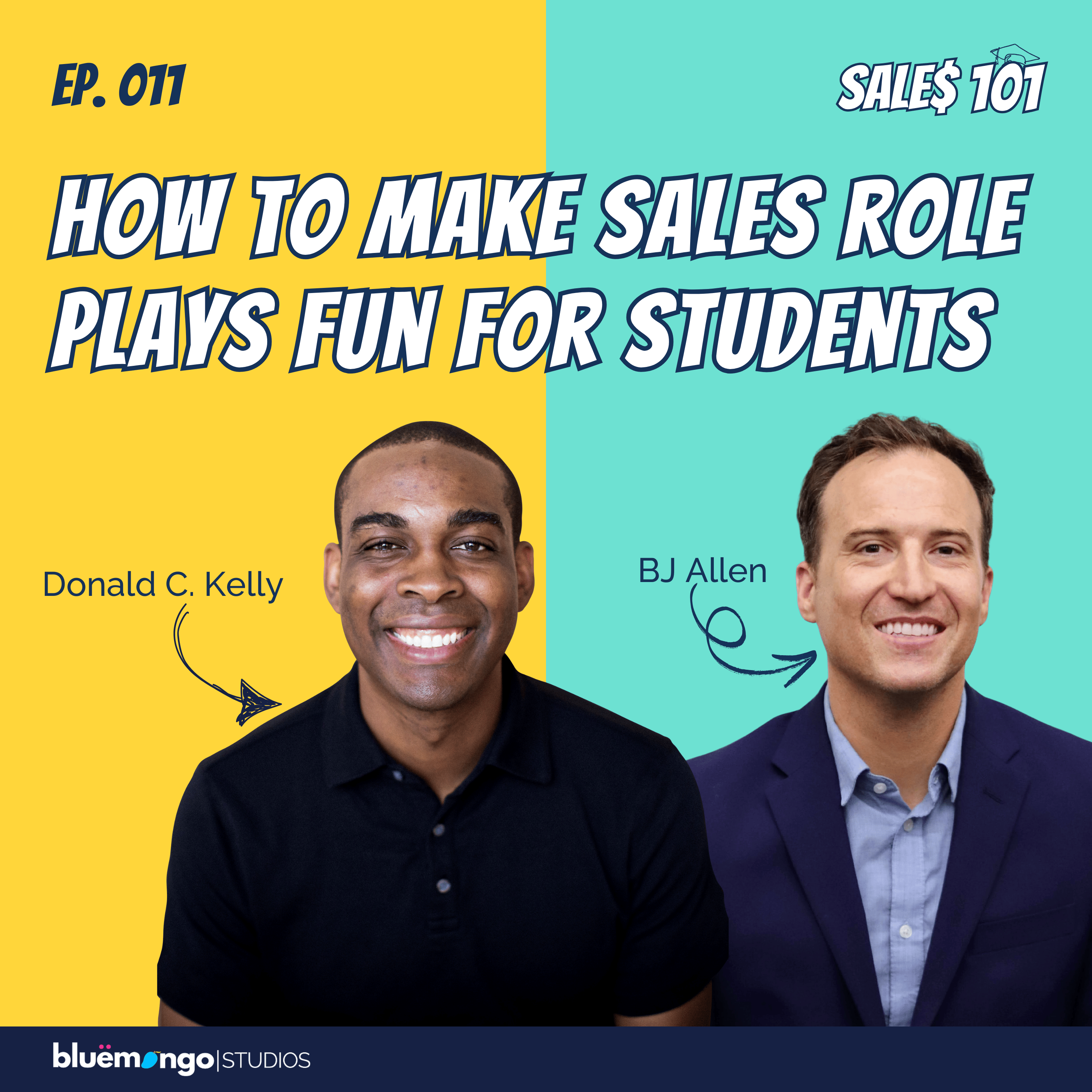 How to Make Sales Role Plays Fun For Students | Donald C. Kelly & Dr. BJ Allen - 11 episode artwork