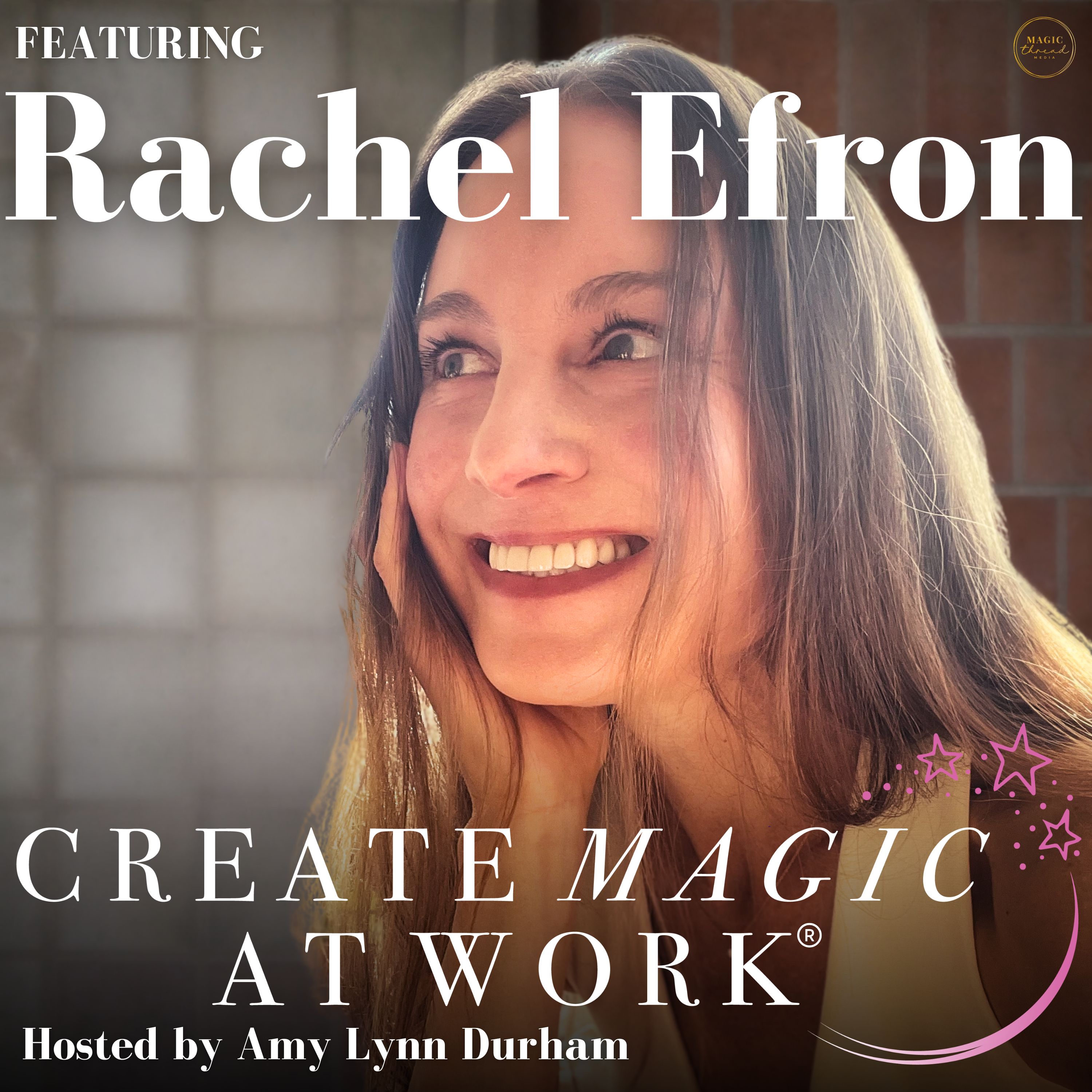 The Five Secrets to Effortless Creativity & Innovation with Rachel Efron