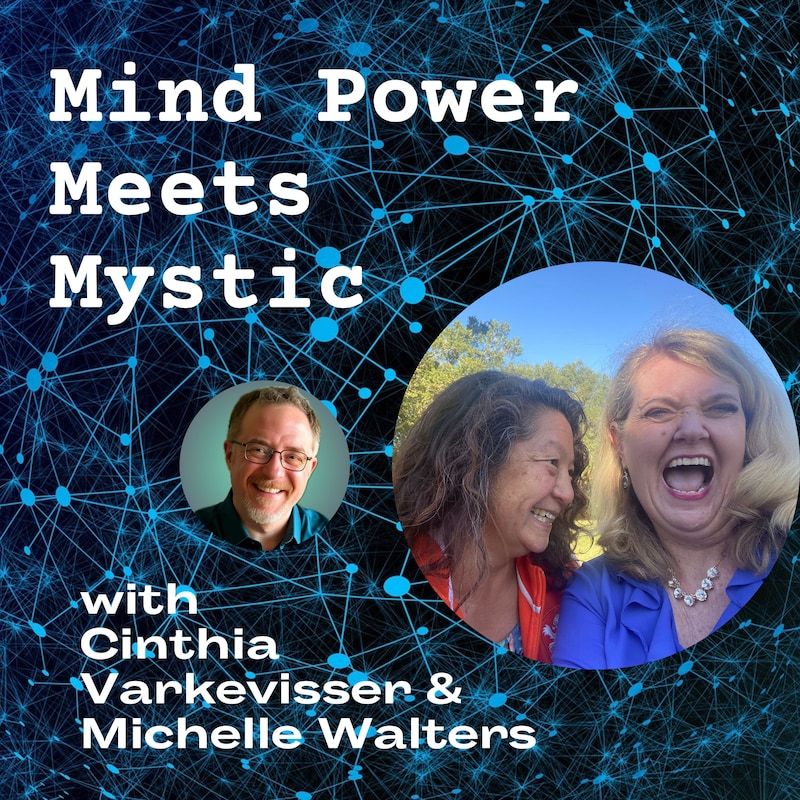 Artwork for podcast Mind Power Meets Mystic