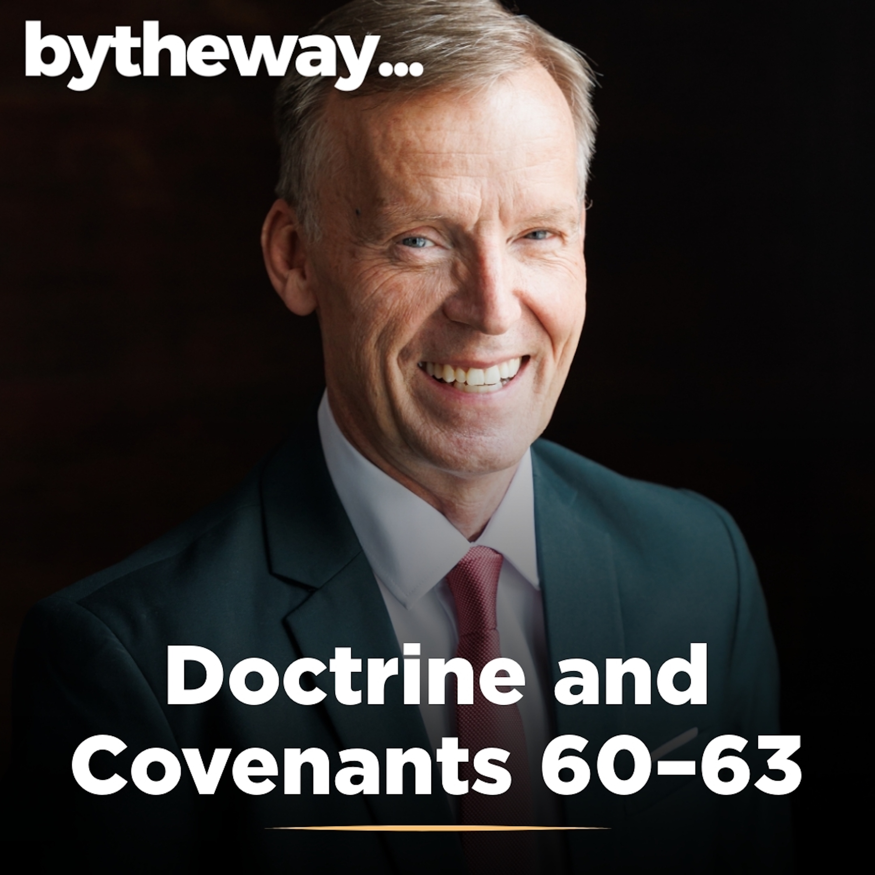 Doctrine and Covenants 60–63