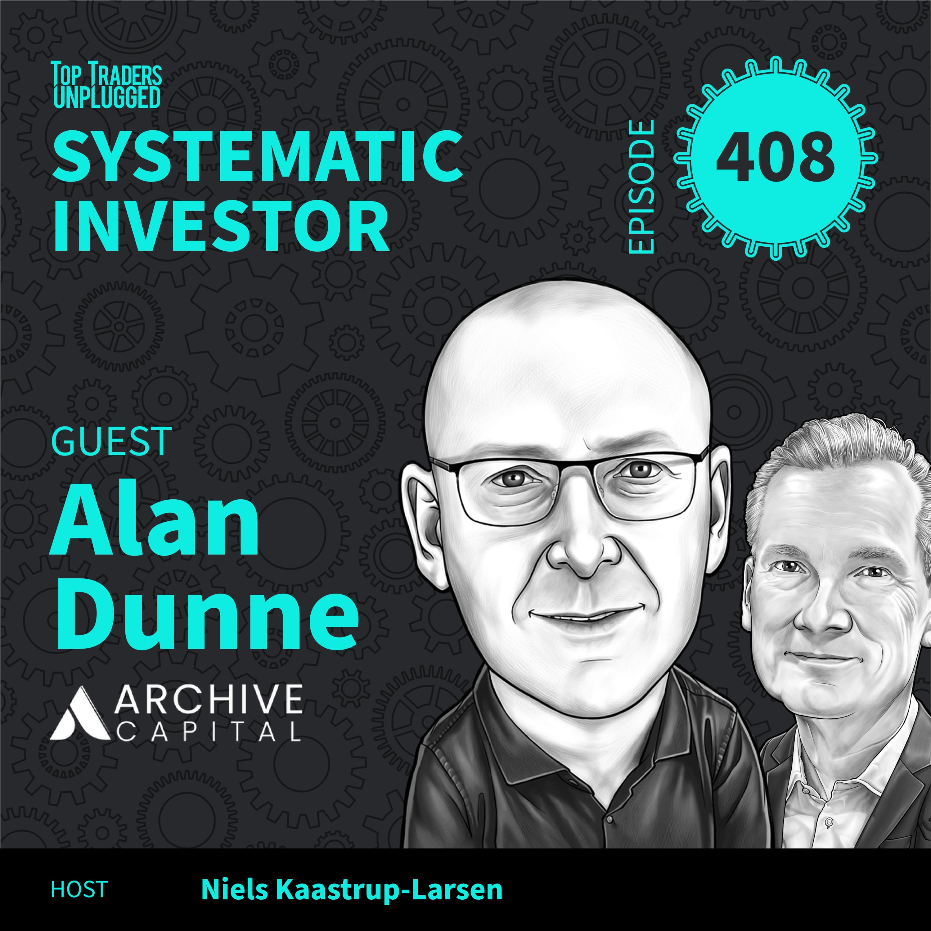 SI408: Has Trend Following Changed Forever? ft. Alan Dunne Episode cover