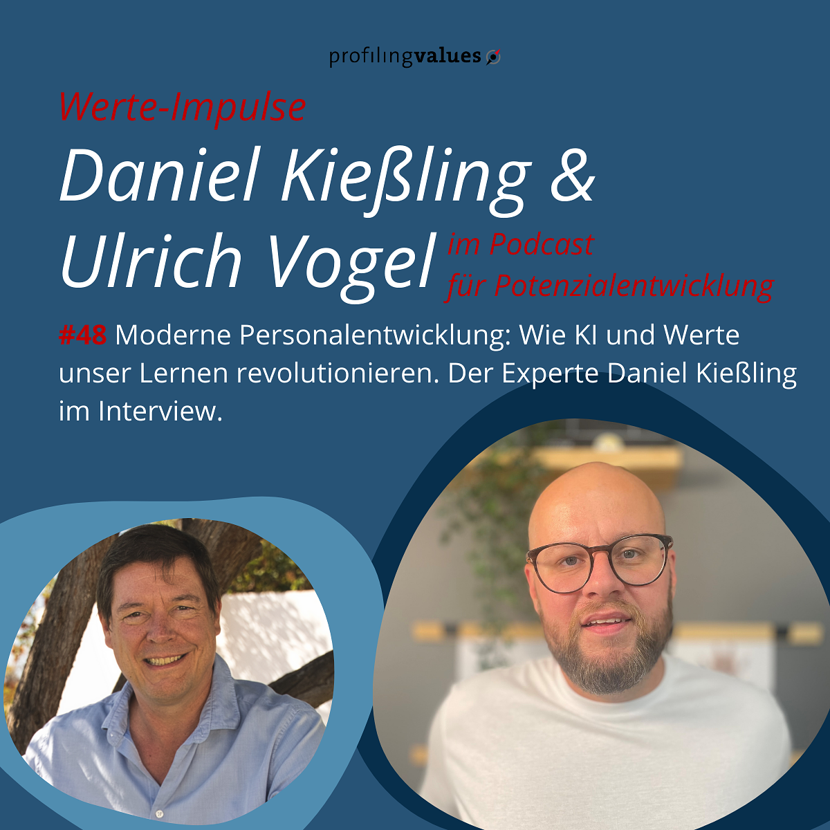 #48 Moderne Personalentwicklung: Wie KI und Werte unser Lernen revolutionieren. Der Experte Daniel Kießling im Interview. episode artwork