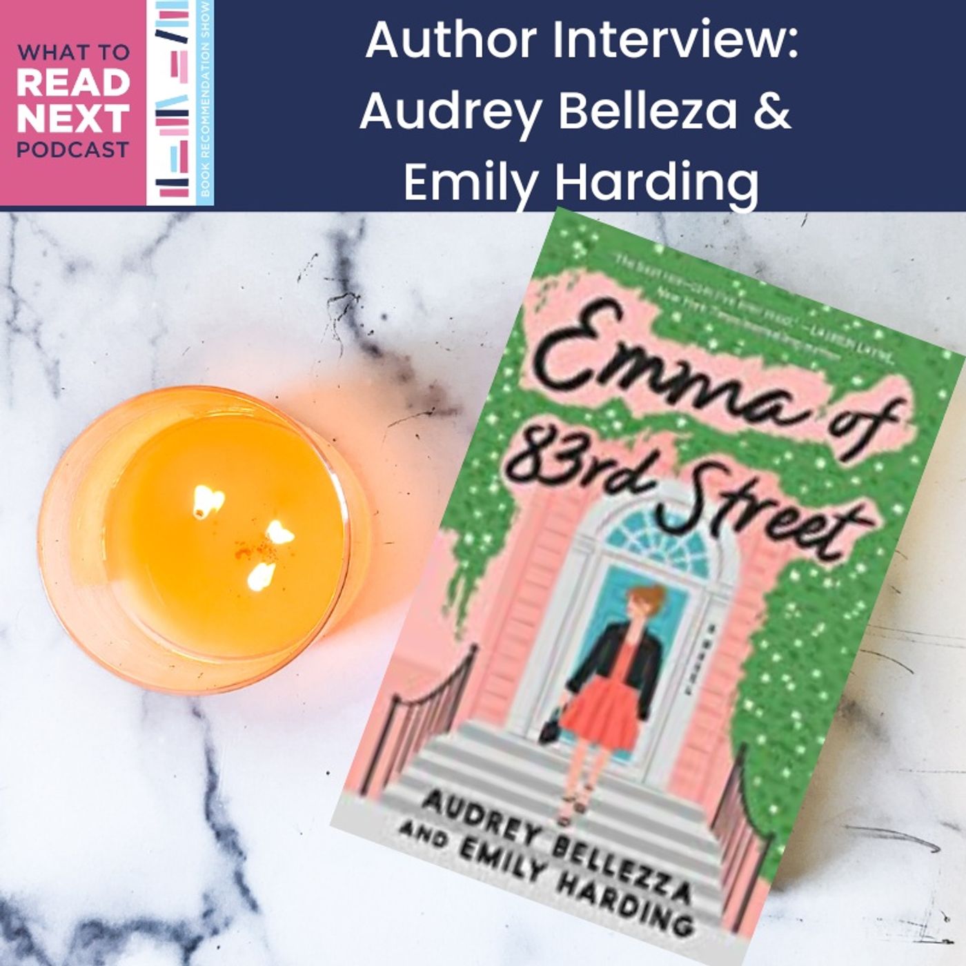 #660  Behind the Scenes of Emma of 83rd Street: Audrey Bellezza and Emily Harding Share their Creative Process