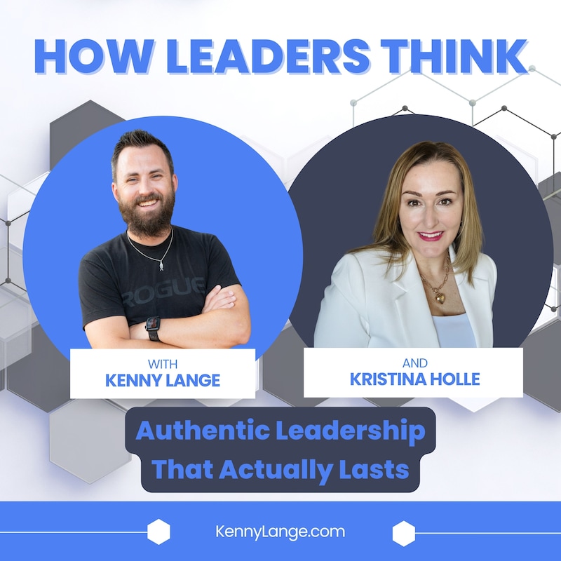 Artwork for podcast How Leaders Think with Kenny Lange