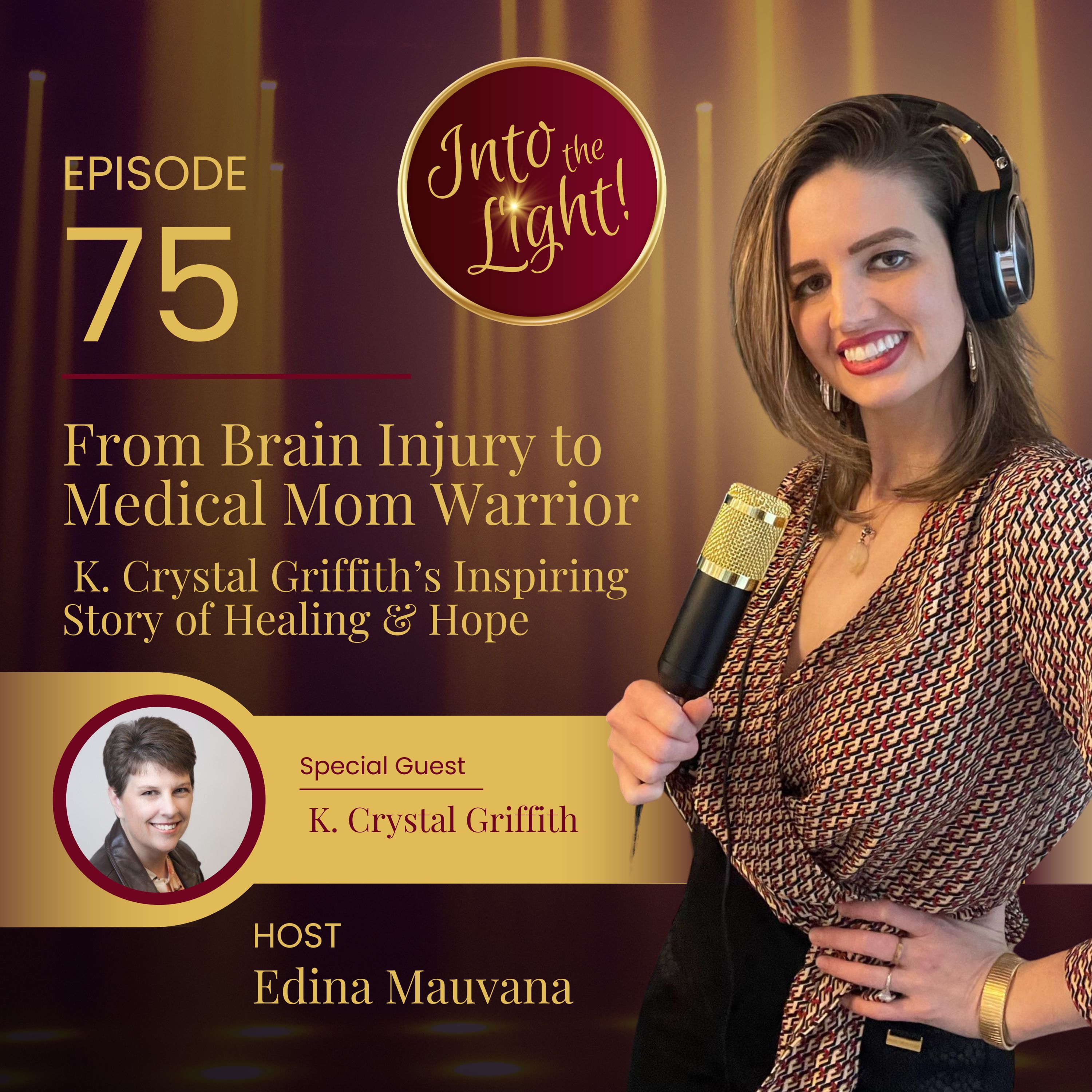 Into the Light! with Edina Mauvana
