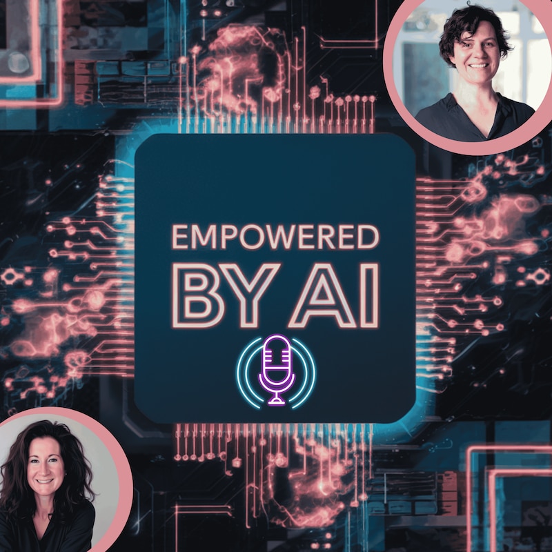 Artwork for podcast Empowered by AI