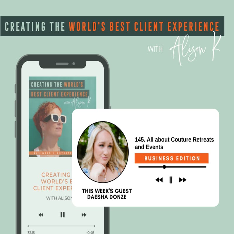 Artwork for podcast Creating the World's Best Client Experience