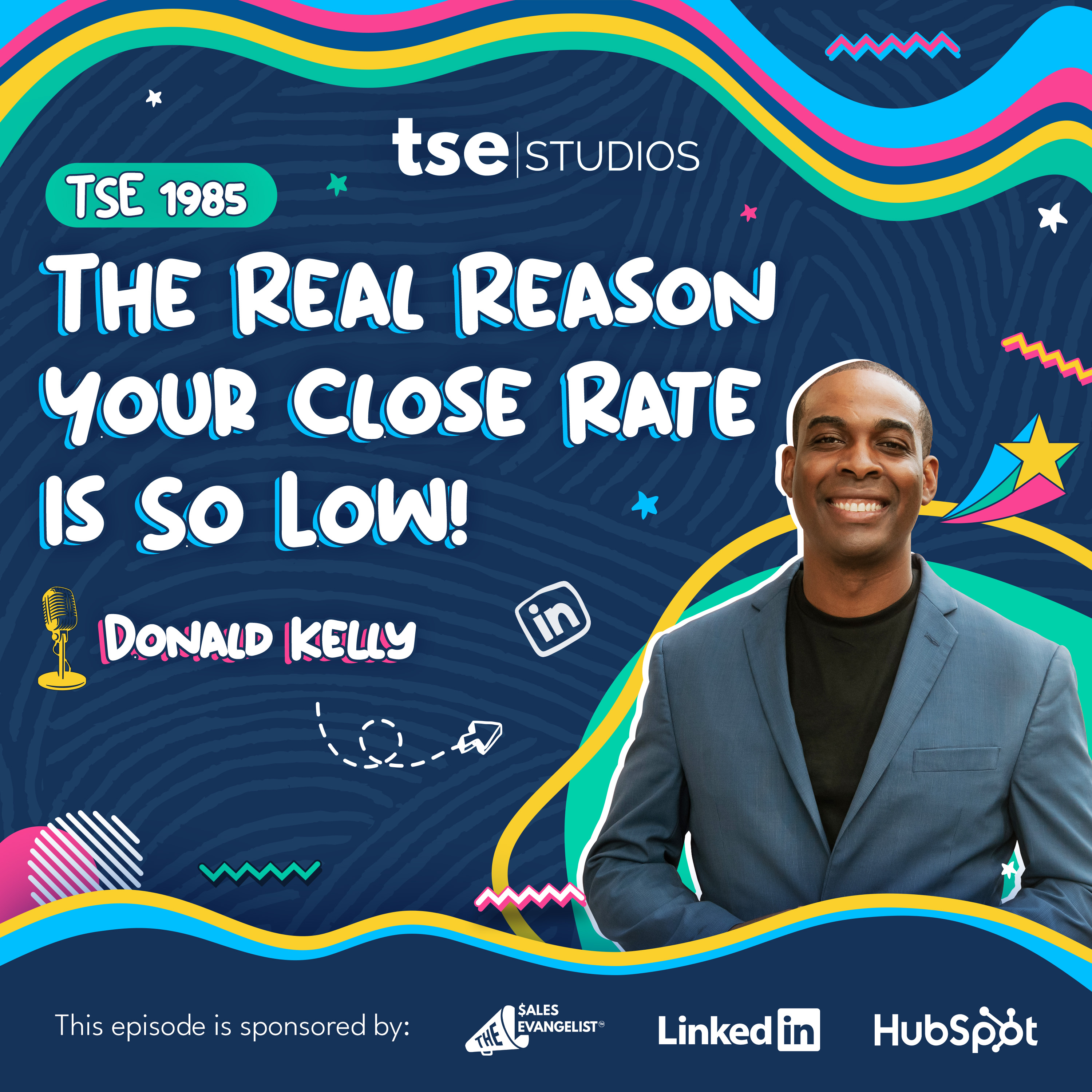 The Real Reason Your Close Rate Is So Low! | Donald C. Kelly - 1985