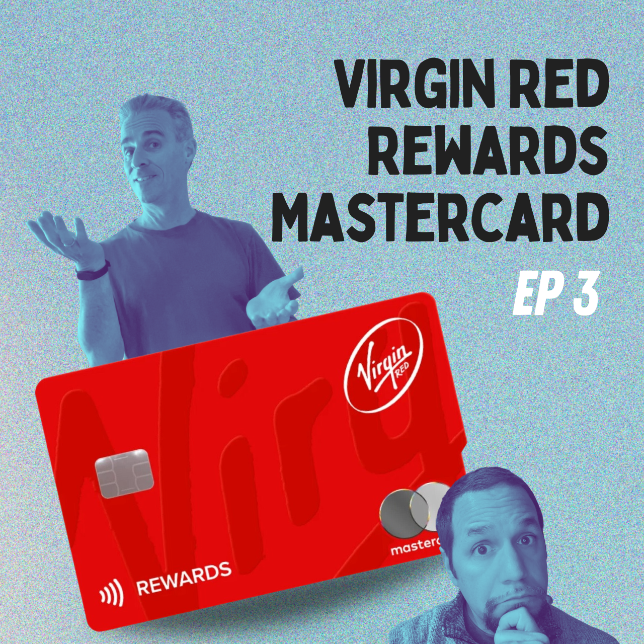 Virgin Red Rewards Mastercard | Card Talk Ep3 | 8-22-24