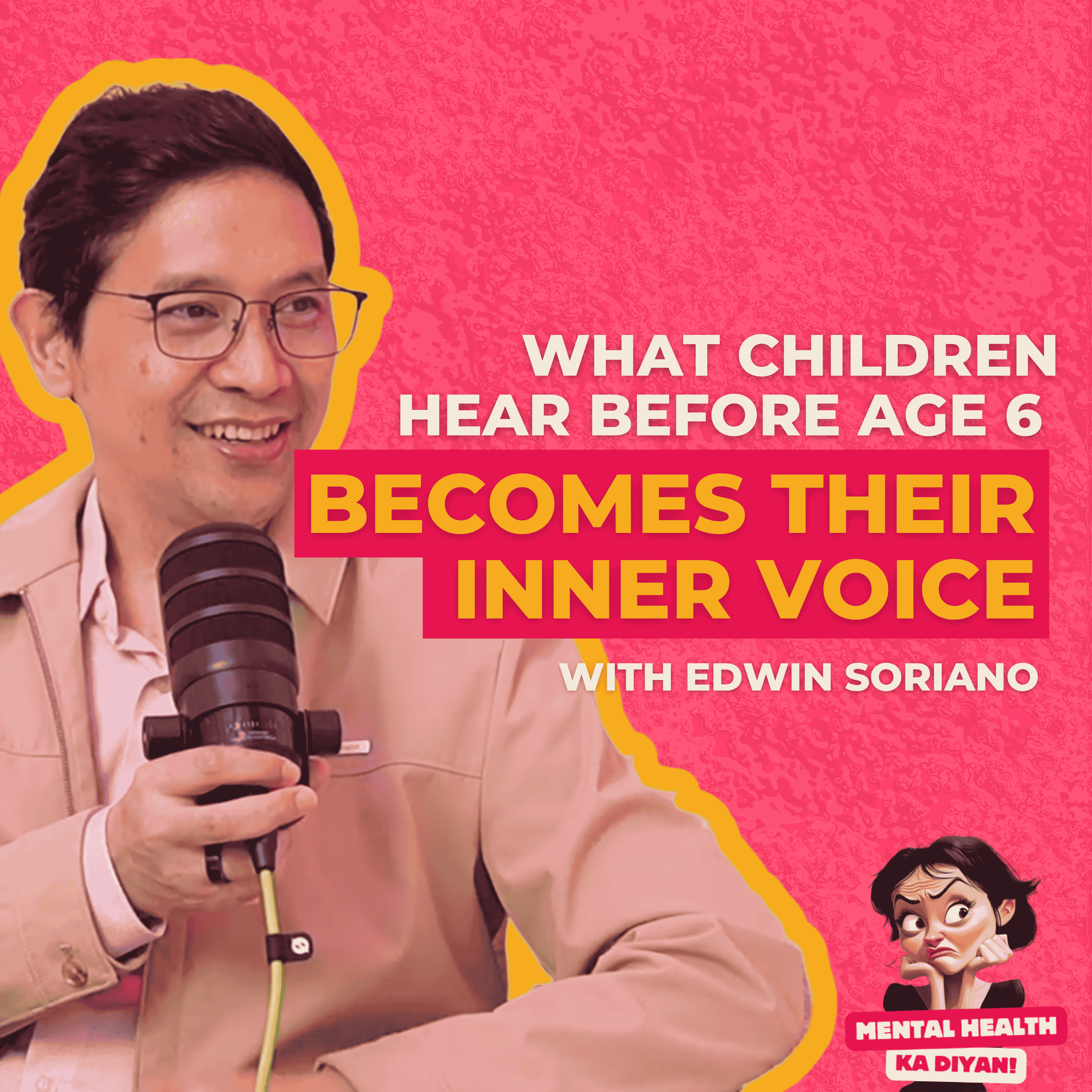 What Children Hear Before Age 6 Becomes Their Inner Voice with Edwin Soriano