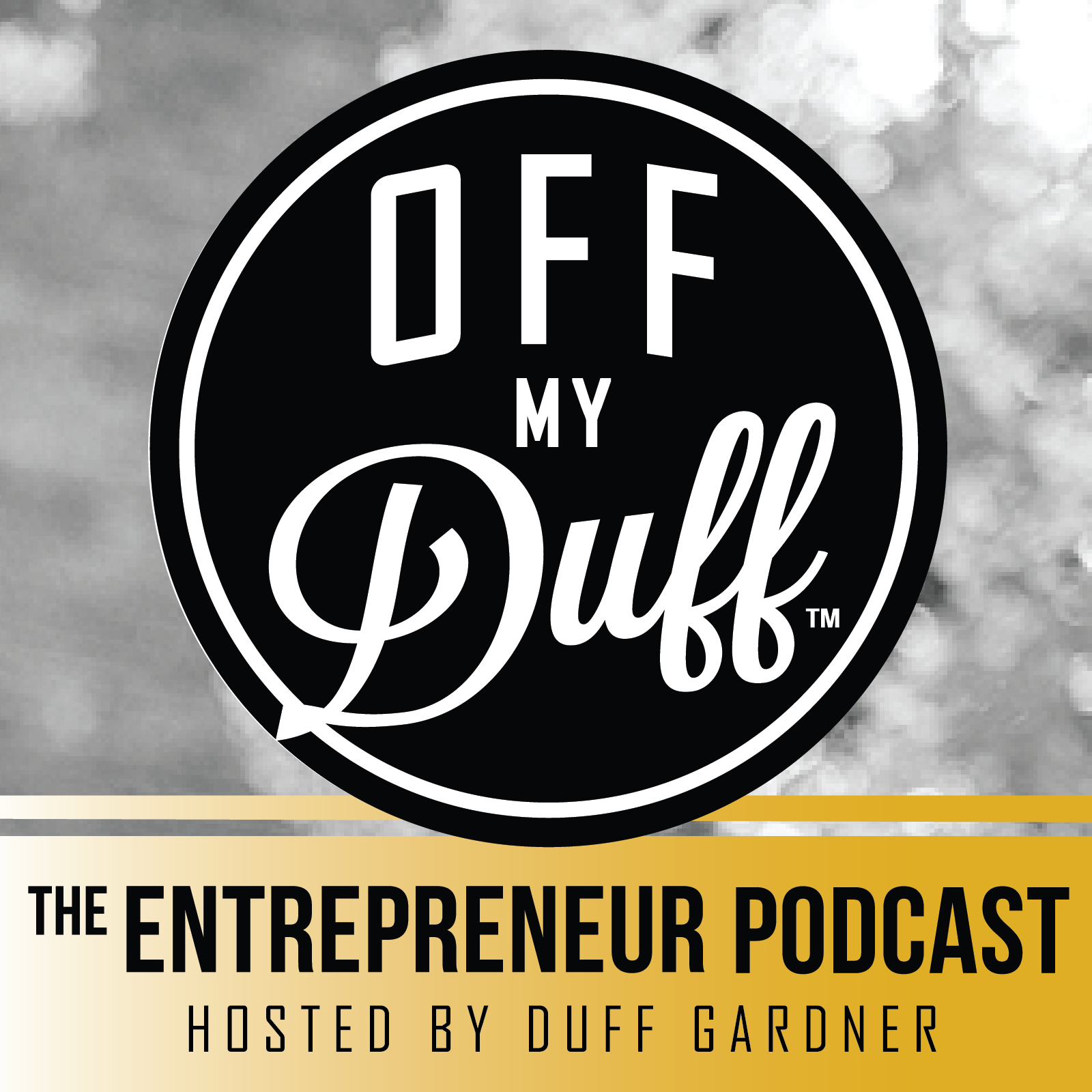 Off My Duff - The Entrepreneur Podcast Album Art