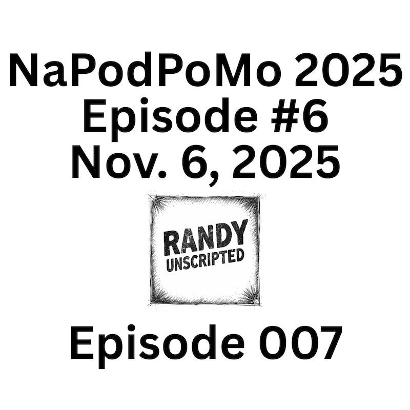 Artwork for podcast Randy Unscripted