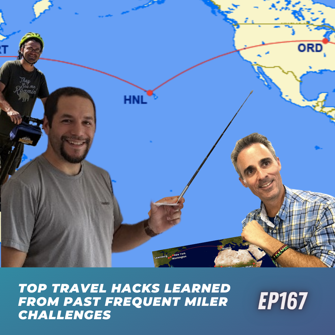 Top Travel Hacks Learned from Past Frequent Miler Challenges | Ep167 | 9-10-22