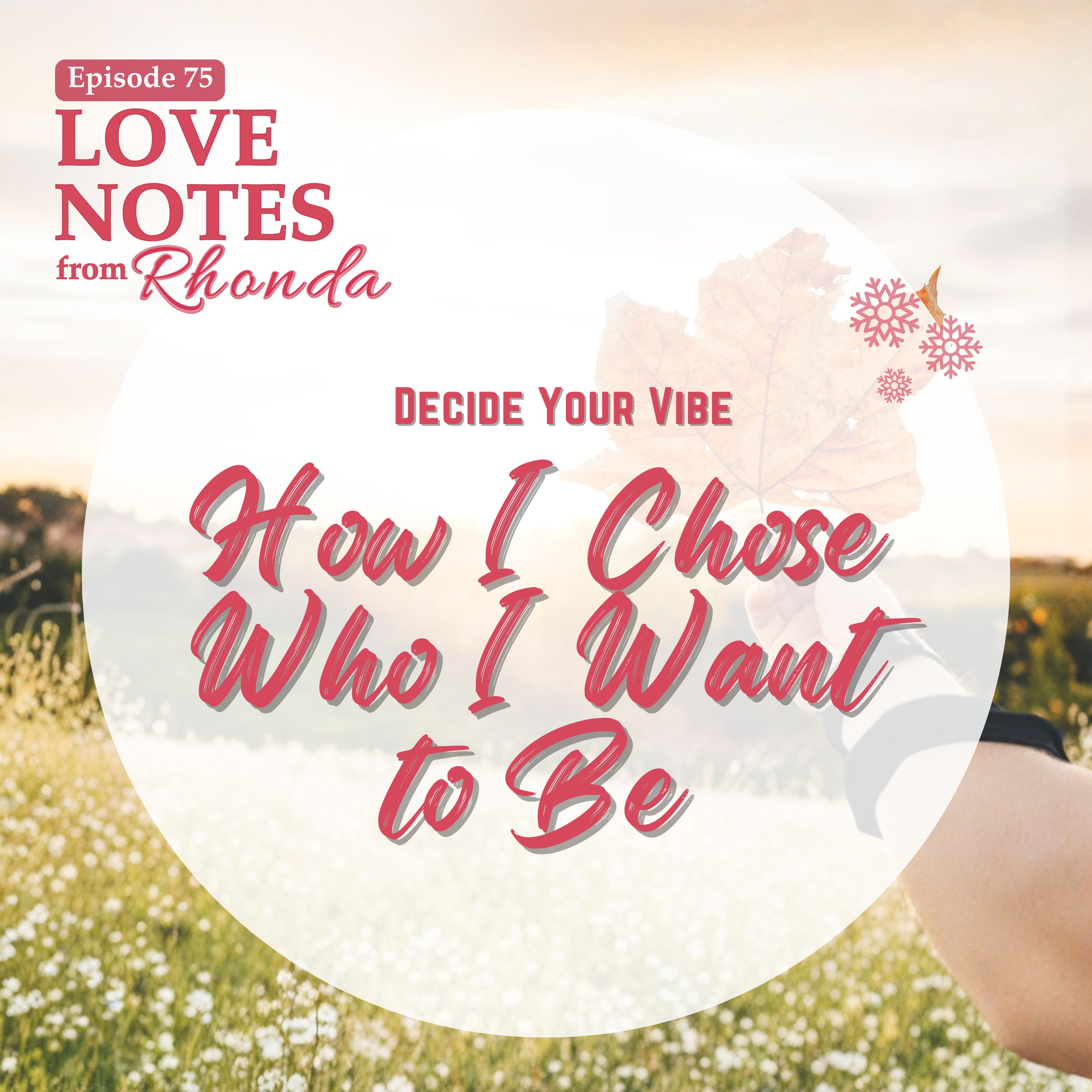 Decide Your Vibe: How I Chose Who I Want to Be