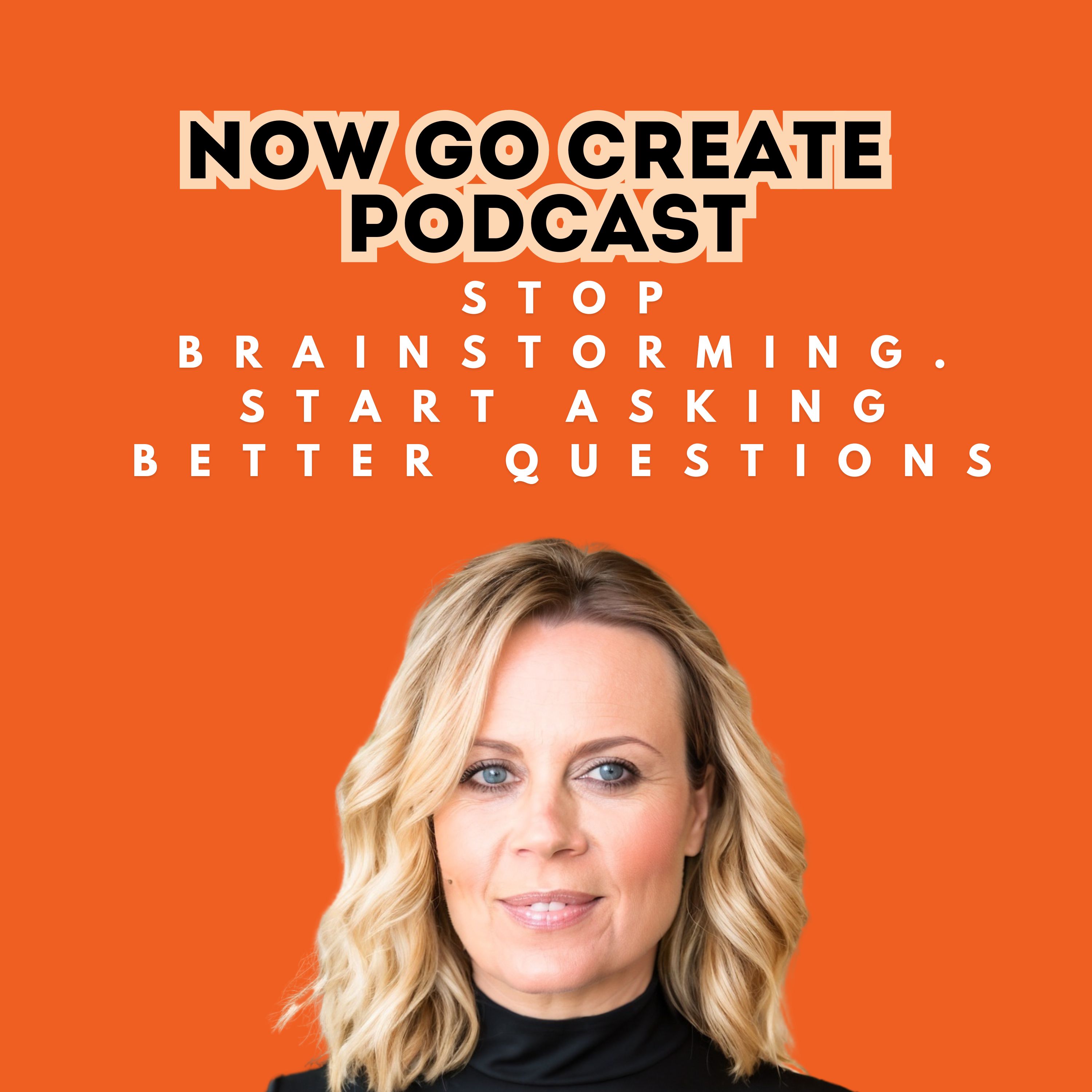 Stop Brainstorming. Start Asking Better Questions