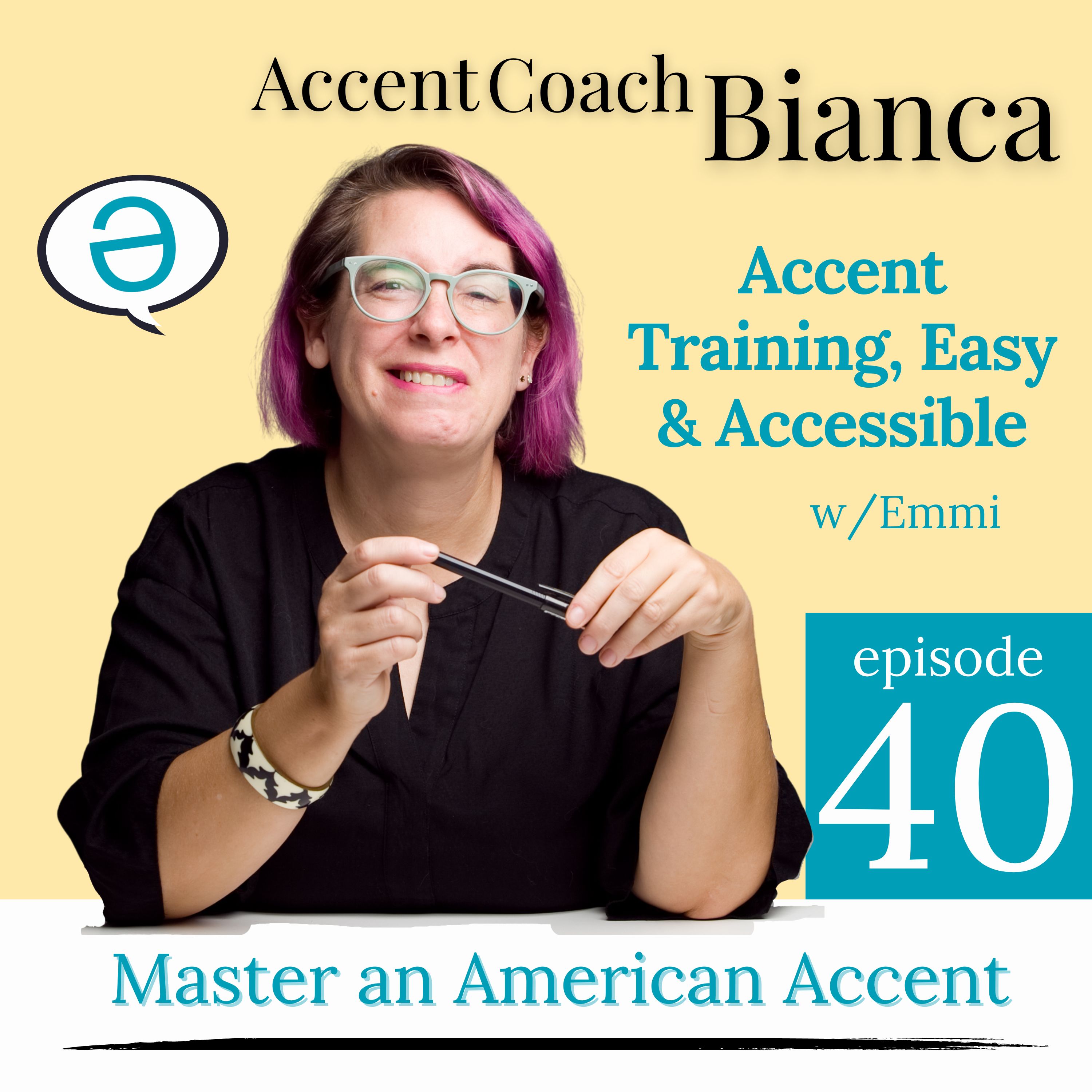 Accent Training Easy & Accessible w/Emmi