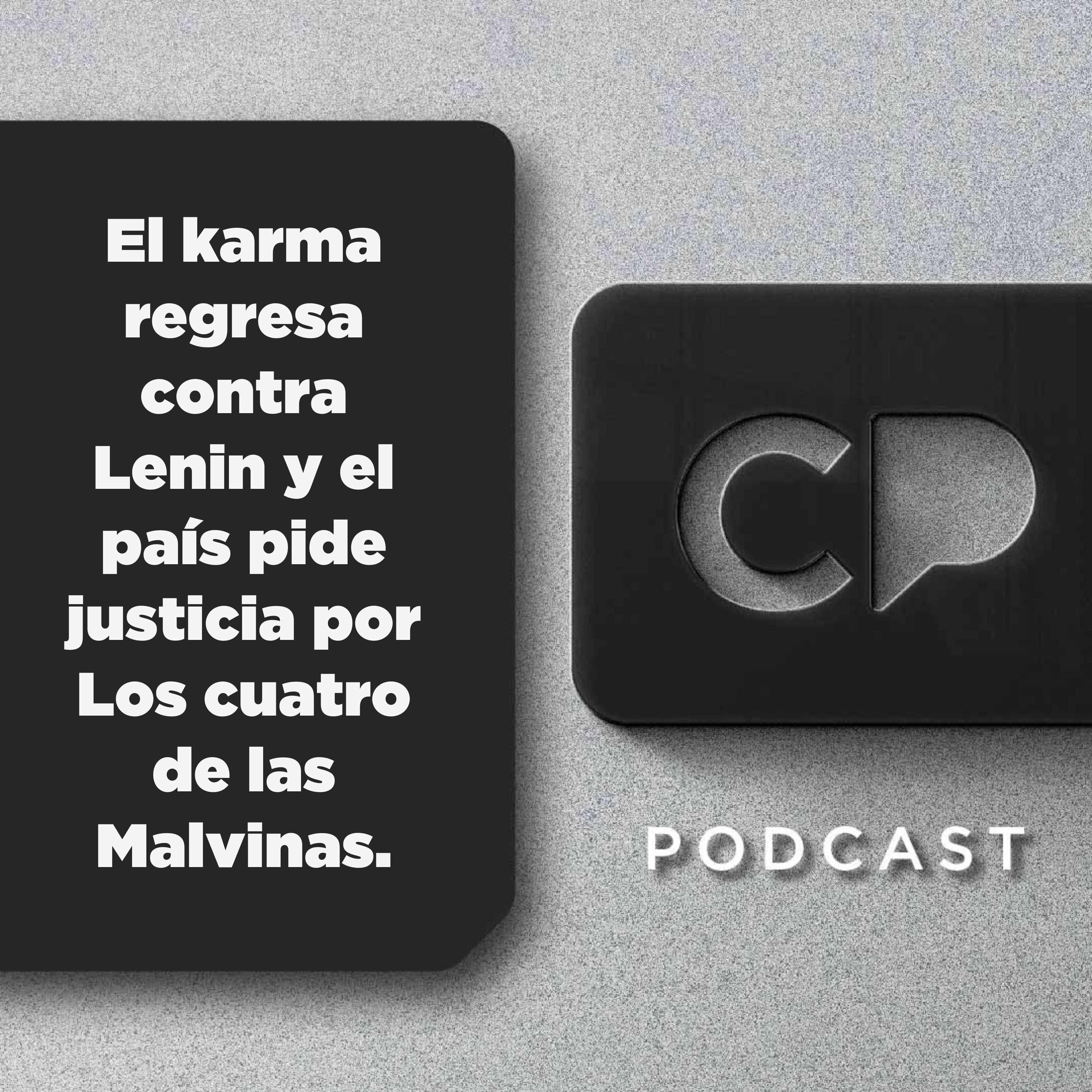 09/DIC: El karma regresa contra Lenin y el país pide justicia por Los cuatro de las Malvinas.