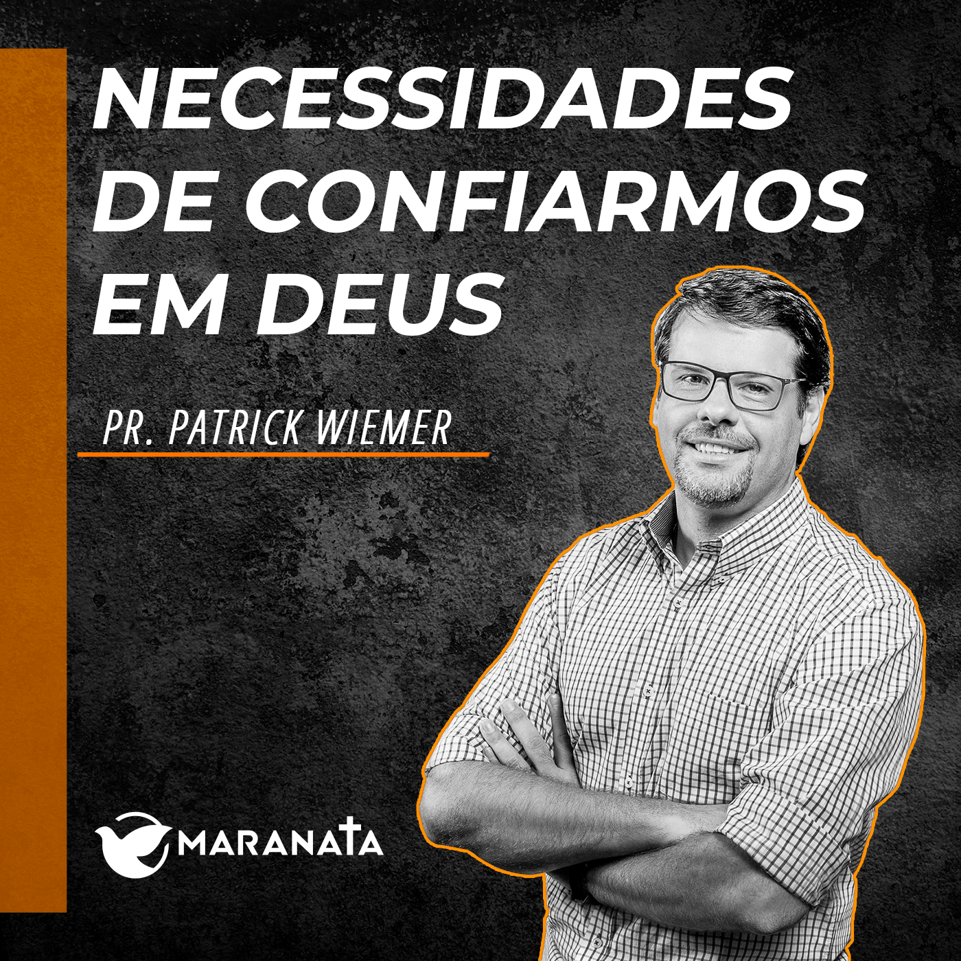 Necessidade de confiarmos em Deus - Pr. Patrick Wiemer