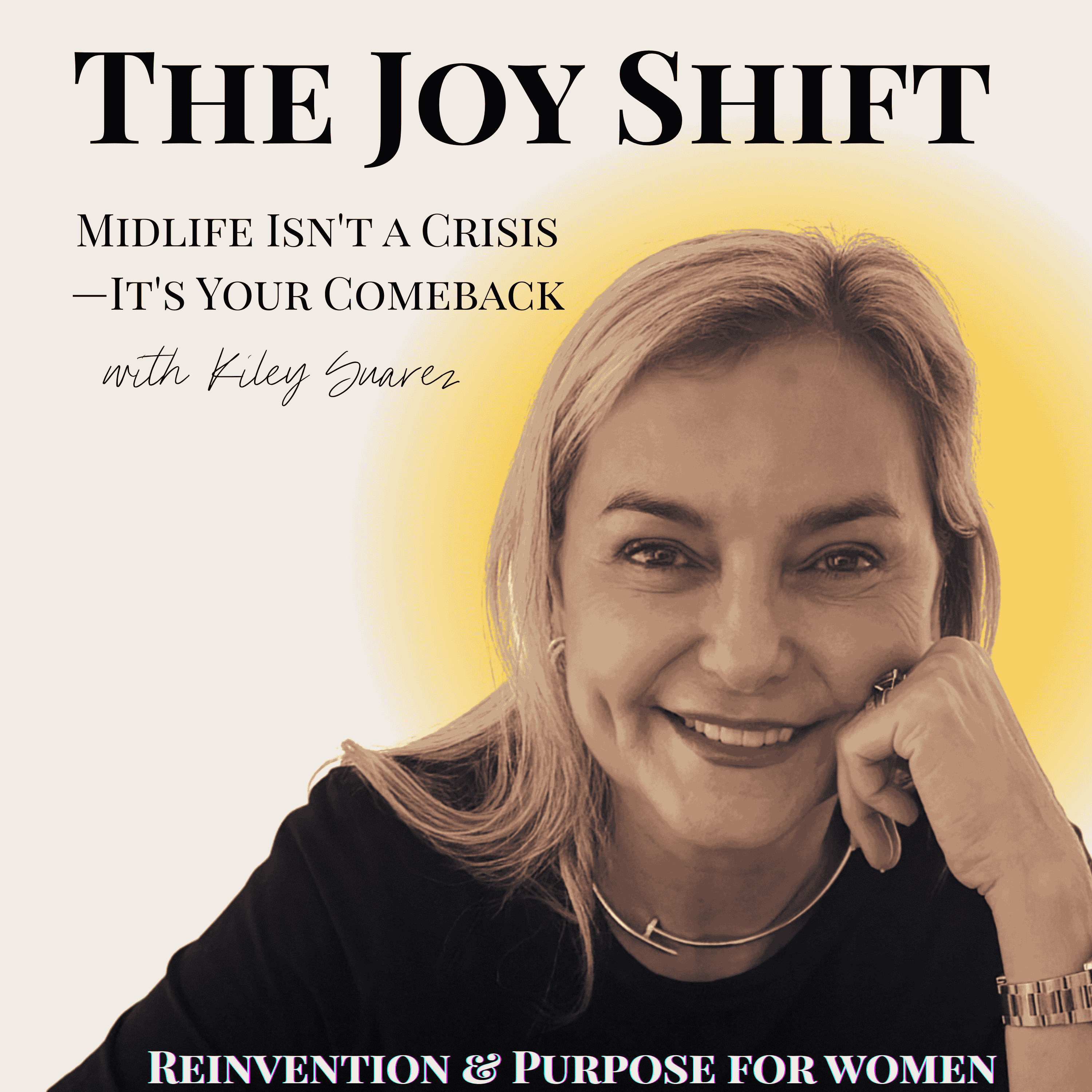 The Joy Shift with Kiley Suarez