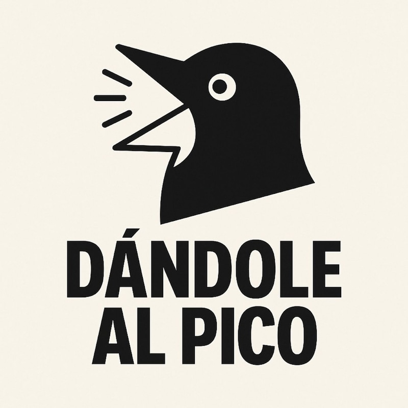 Artwork for podcast Dándole al pico