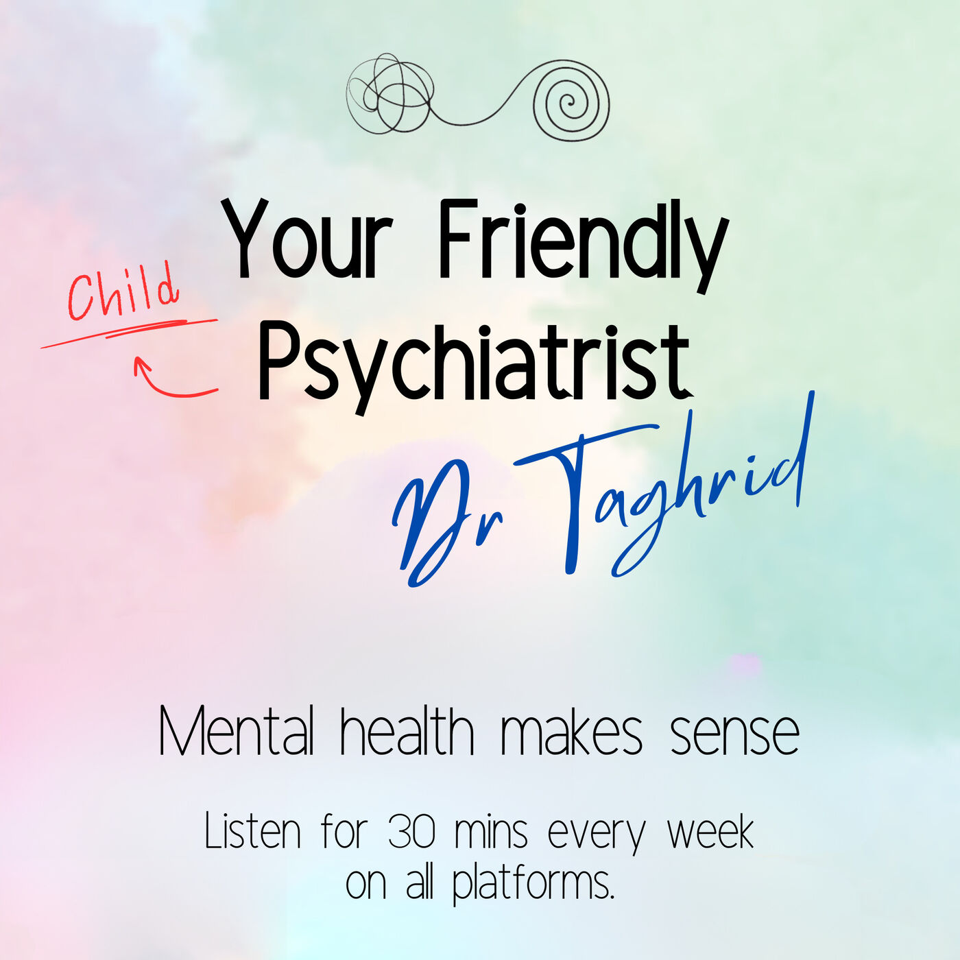 Your Friendly Child Psychiatrist: Dr Taghrid episode artwork