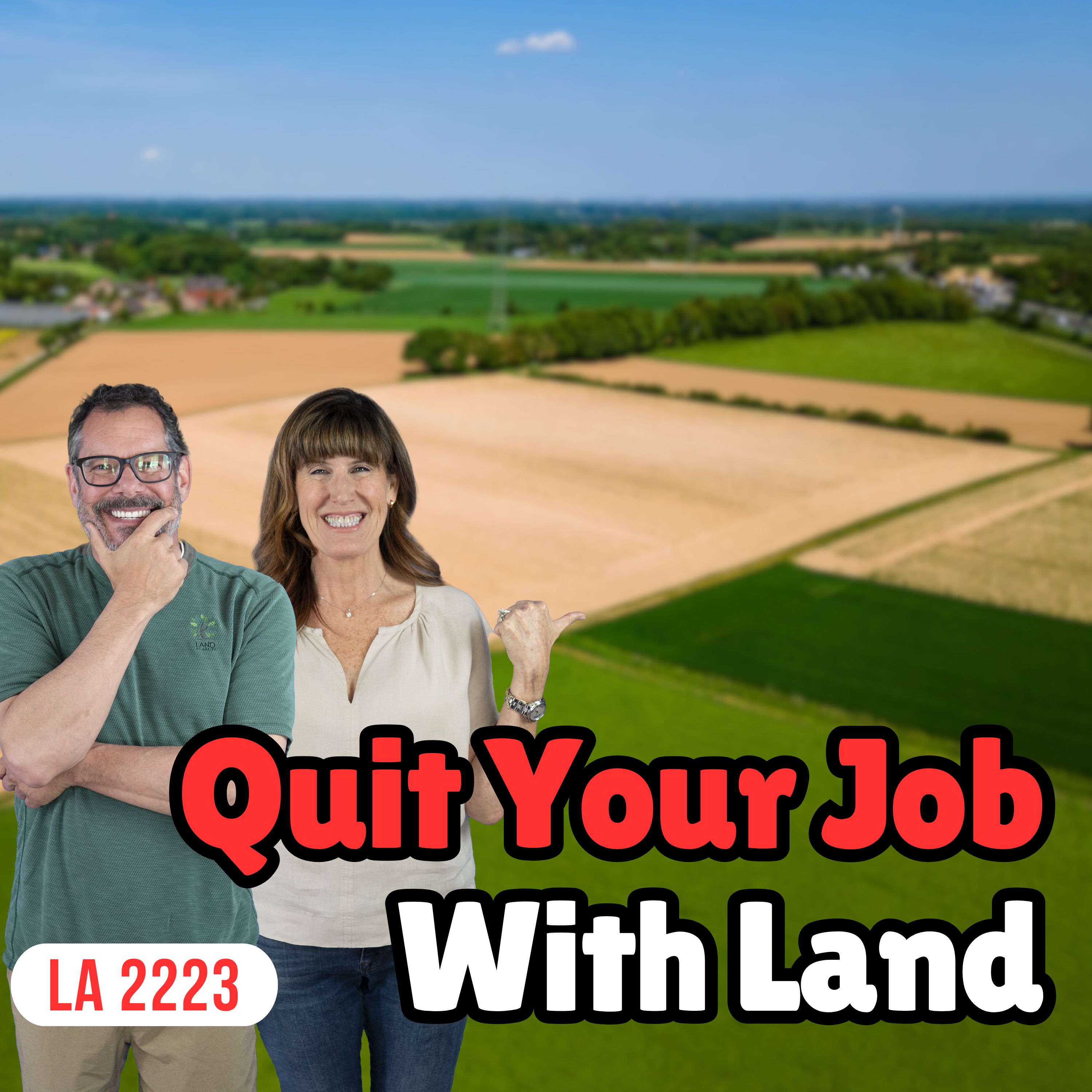 Ditch The 9–5: Why Land Investing Is The Smartest Way To Quit Your Job Episode cover