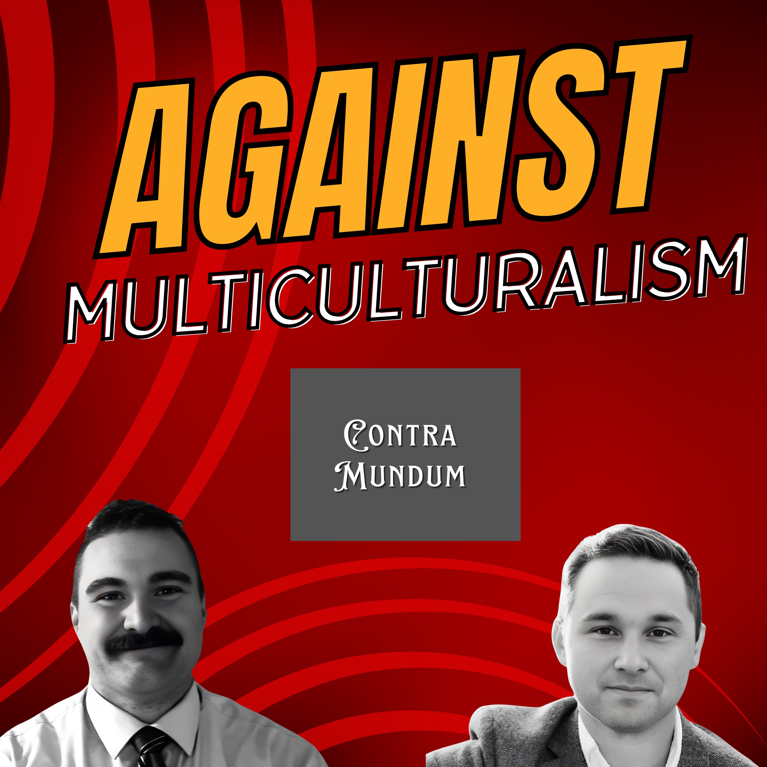 Against MULTICULTURALISM