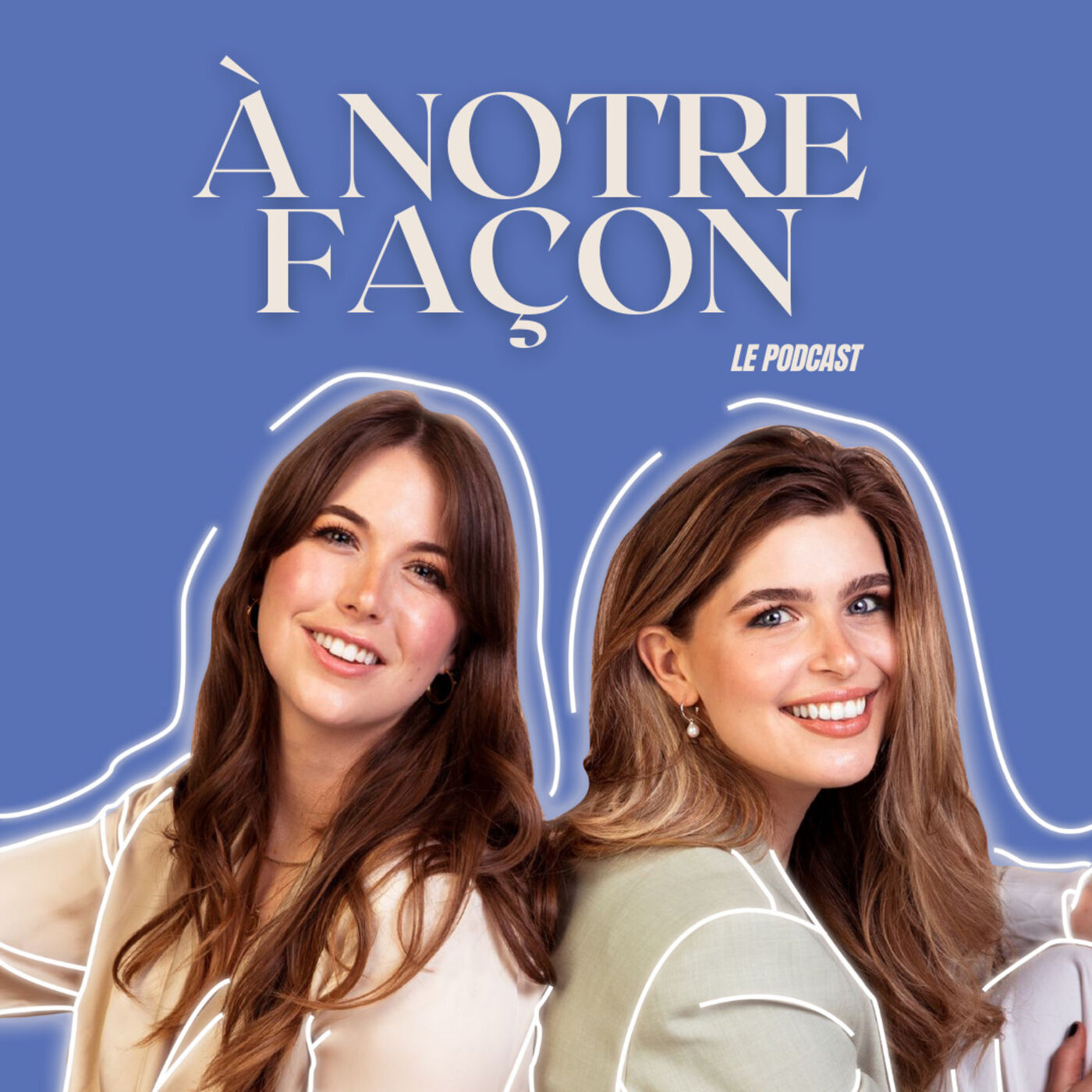 À notre façon