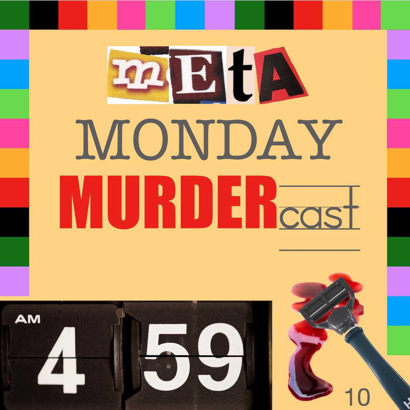 Artwork for Meta Monday MurderCast