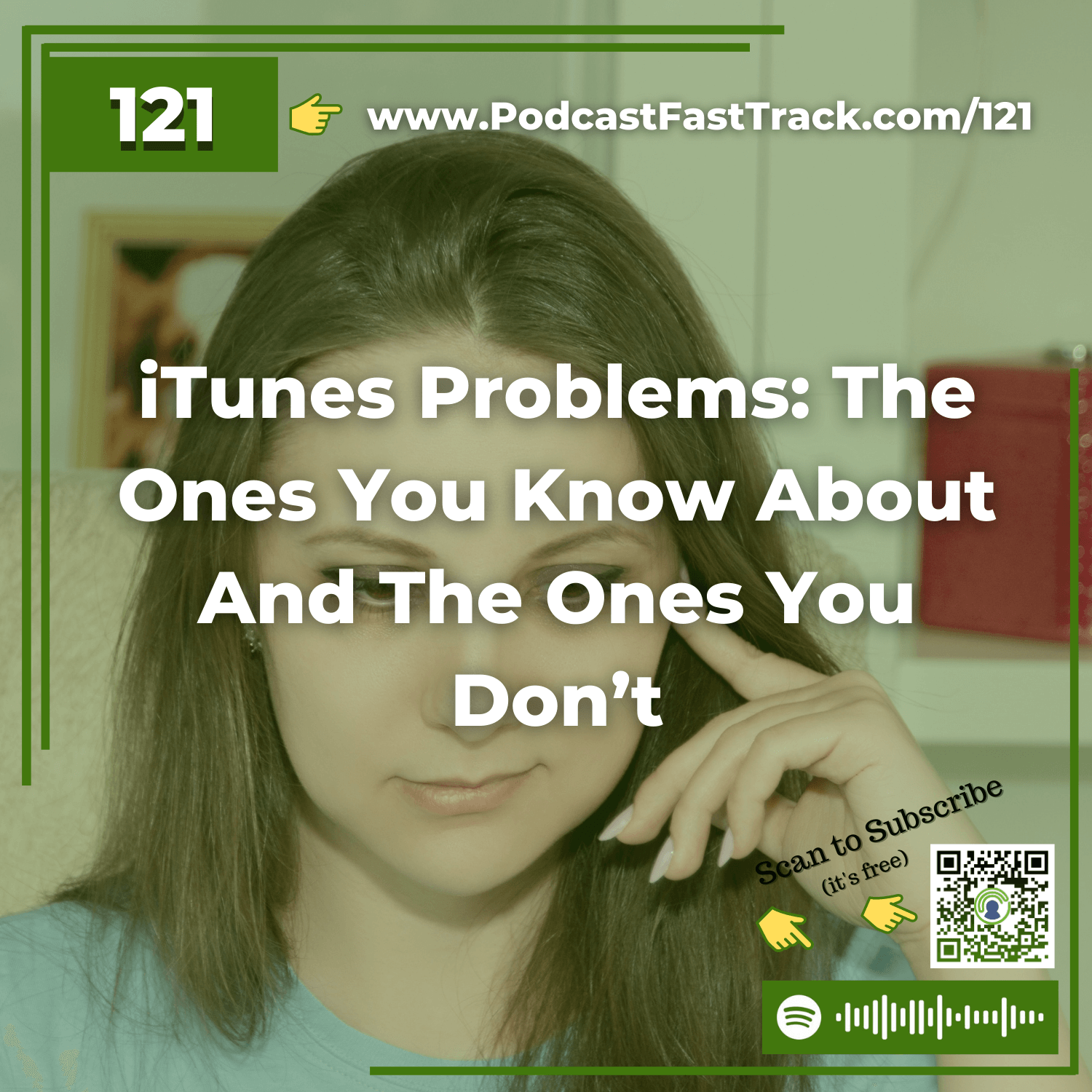 121: iTunes Problems: The Ones You Know About And The Ones You Don’t