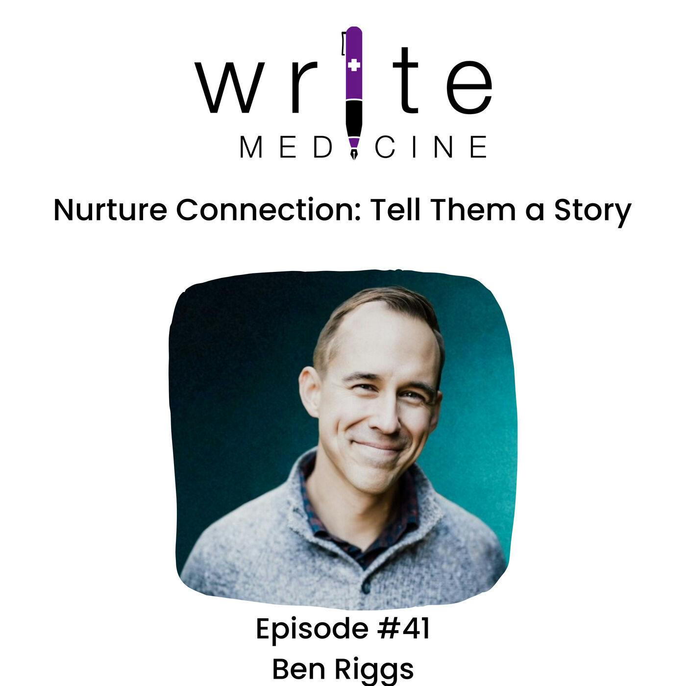 Nurture Connection: Tell Them a Story Nurture Connection: Tell Them a Story