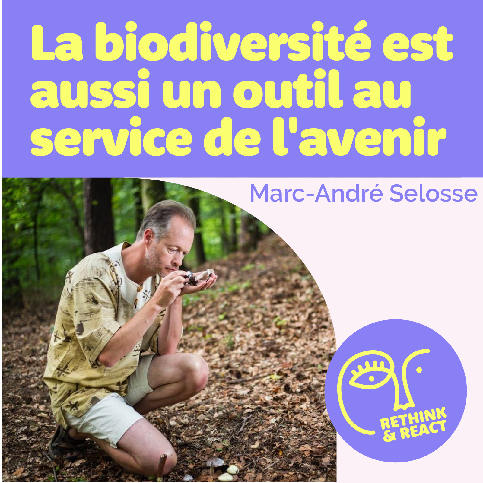 Rethink and React; Réfléchir, Innover, Créer Demain