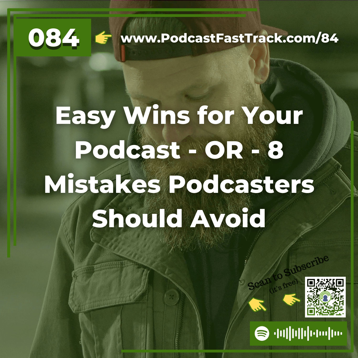 84: Easy Wins for Your Podcast - OR - 8 Mistakes Podcasters Should Avoid