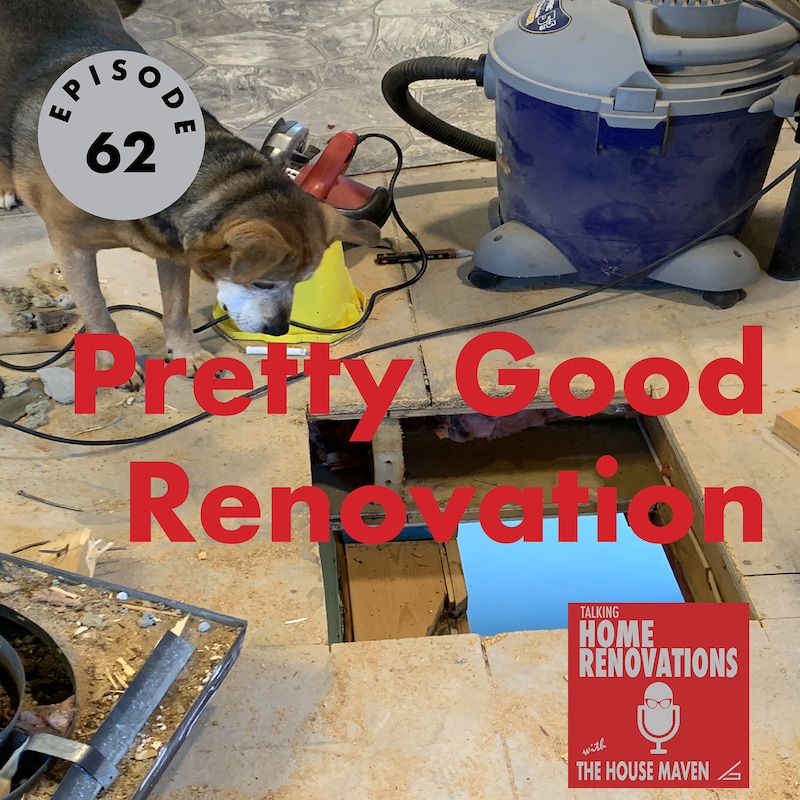 Artwork for podcast Talking Home Renovations with the House Maven