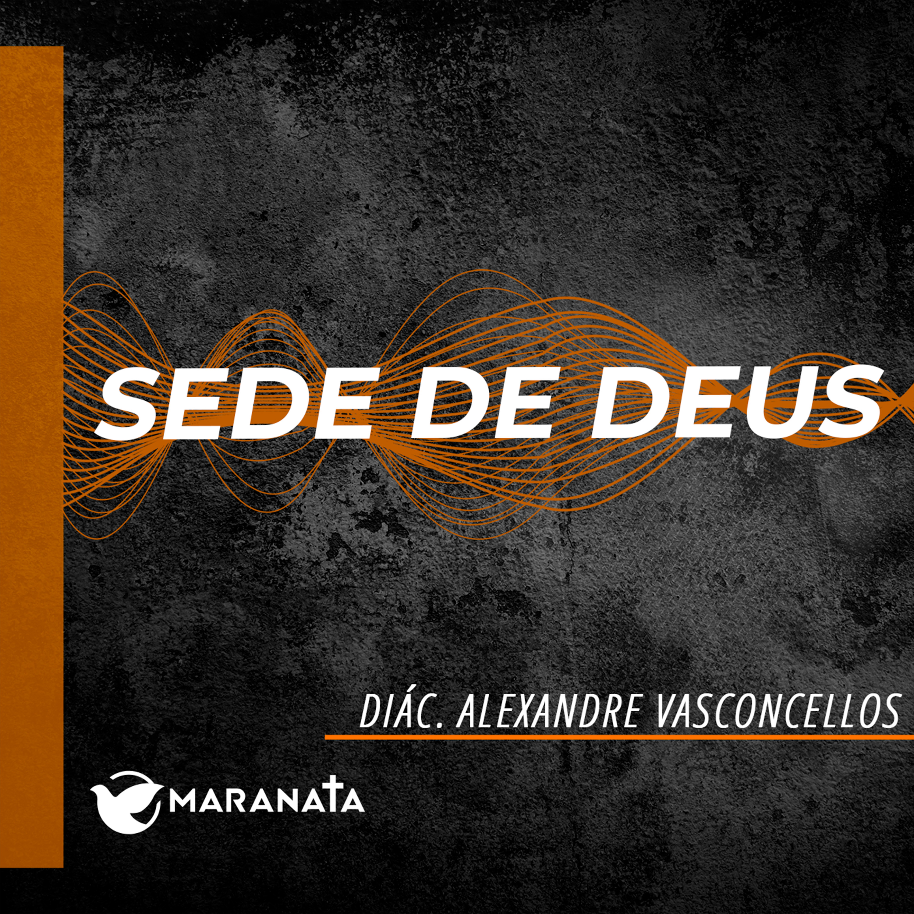 Sede de Deus! - Diác. Alexandre Vasconcellos episode artwork
