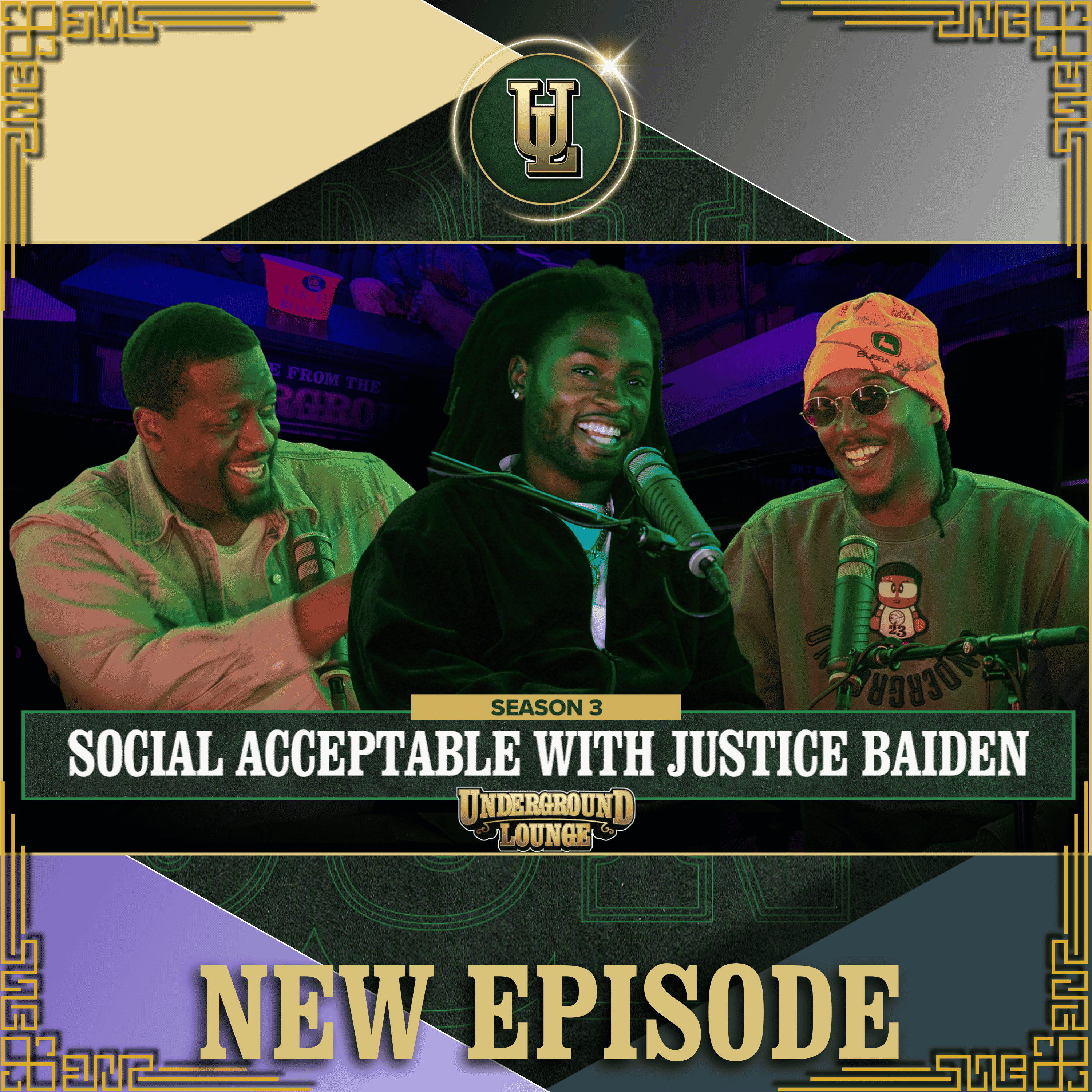 Socially Acceptable With Justice Baiden | The Underground Lounge S3 E.32