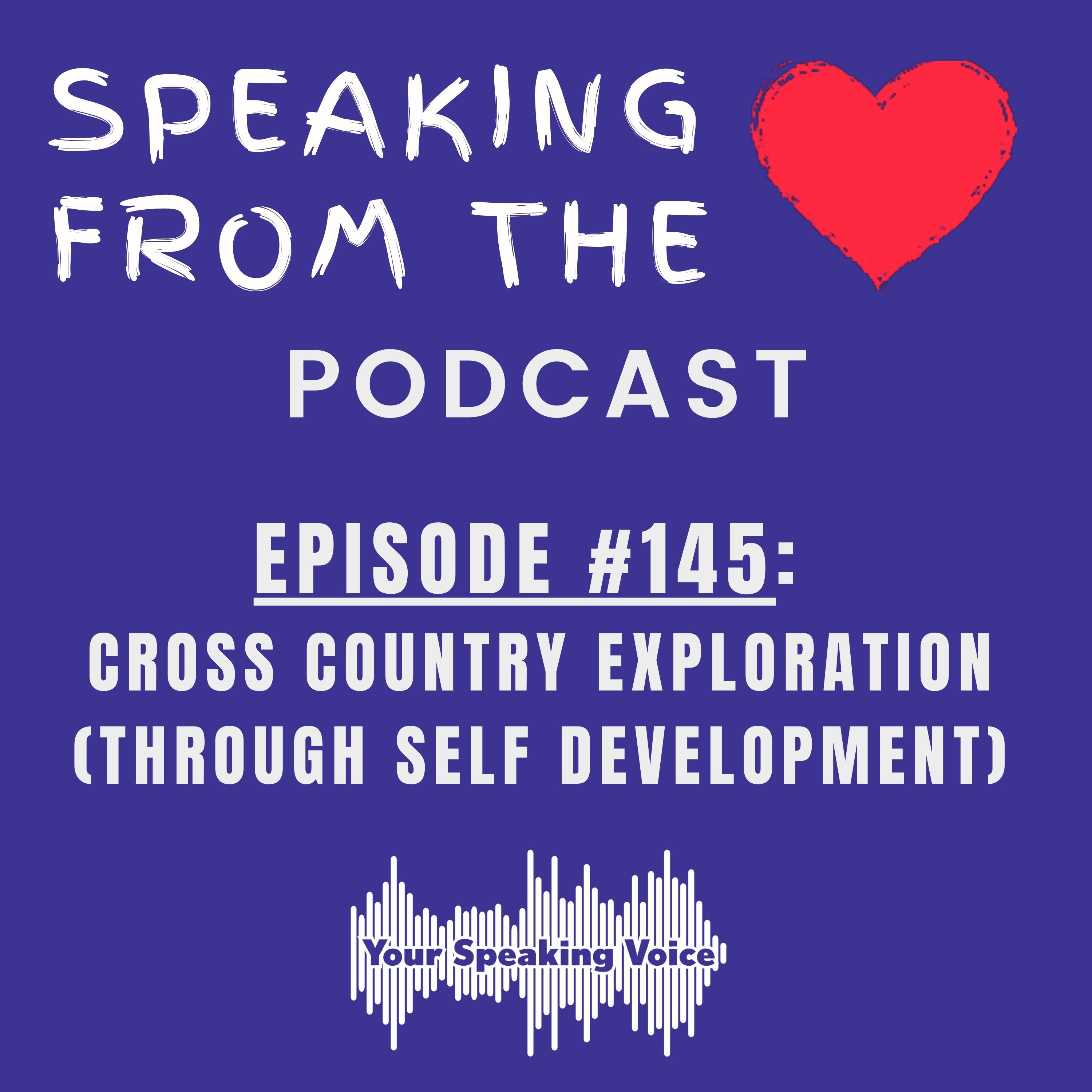 Episode #145 - Cross Country Exploration (Through Self Improvement) episode artwork