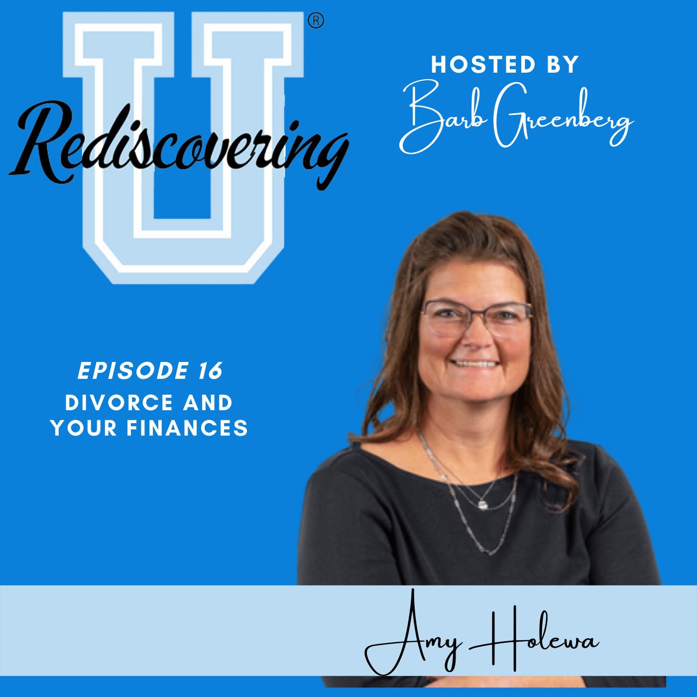 Divorce and Your Finances with Amy Holewa | RU016