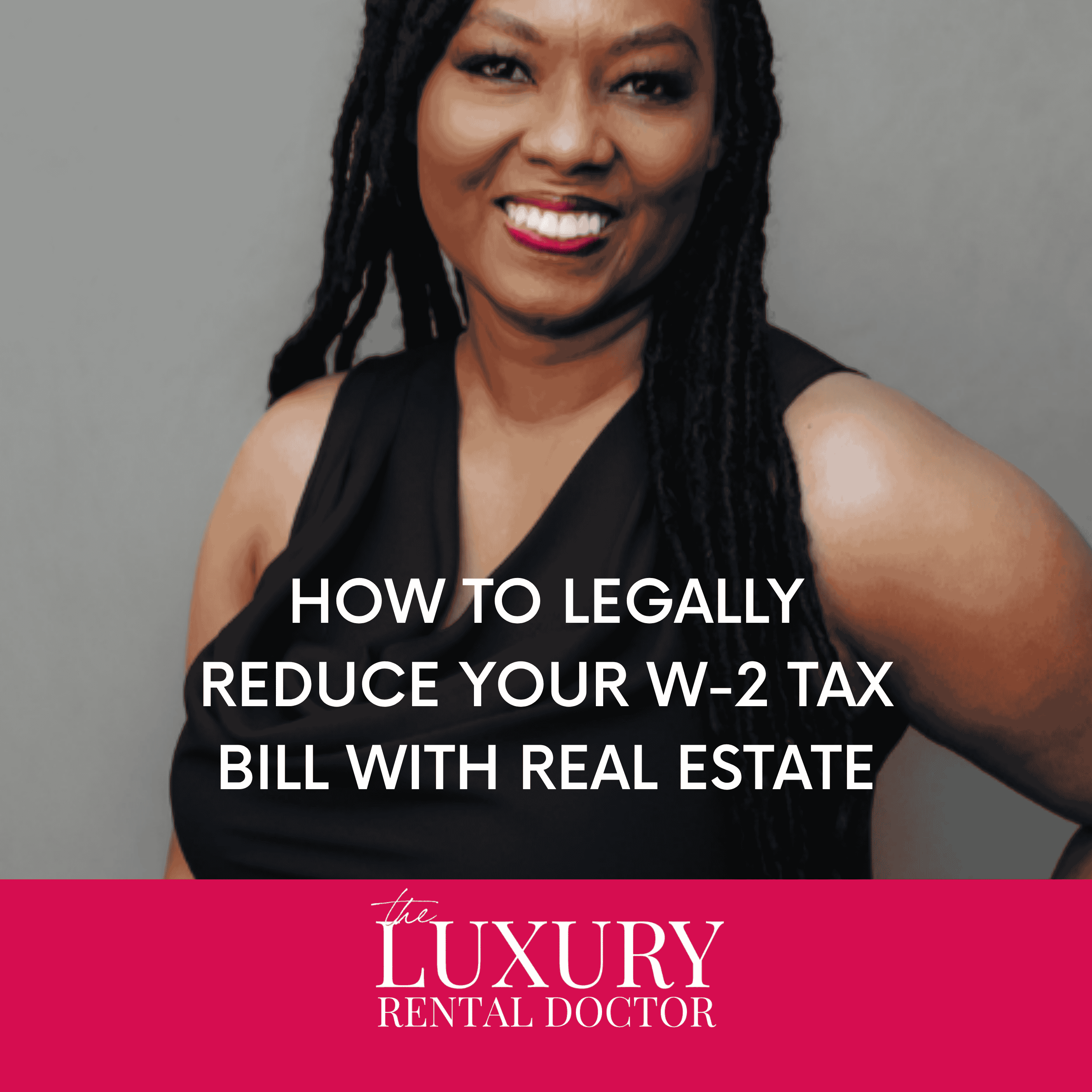 Episode 199: How to Legally Reduce Your W-2 Tax Bill with Real Estate episode artwork
