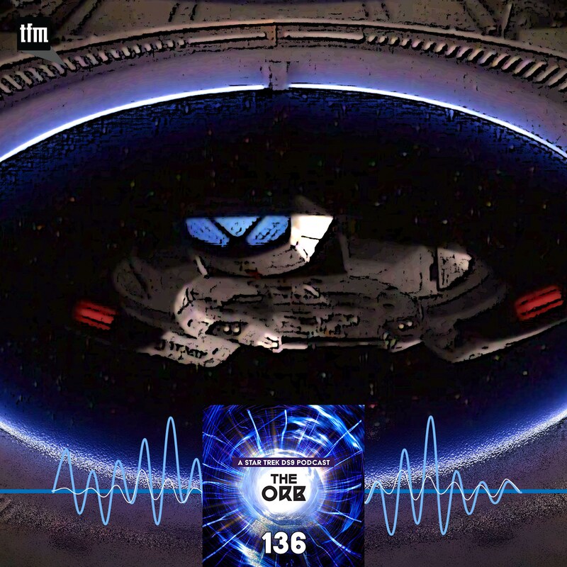 Artwork for podcast The Orb: A Star Trek Deep Space Nine Podcast