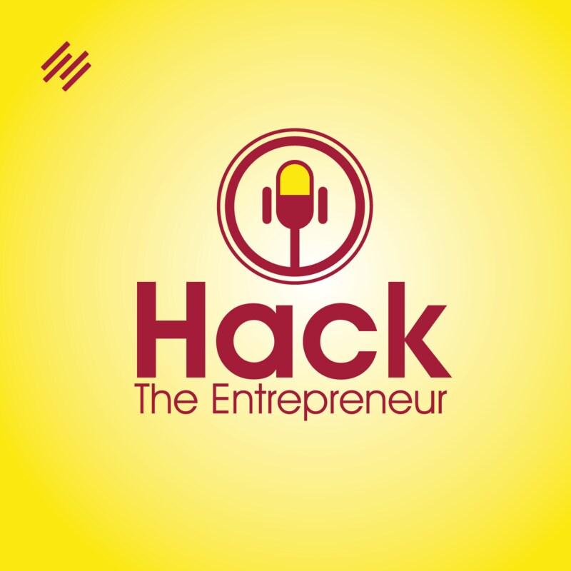 Artwork for podcast Hack the Entrepreneur