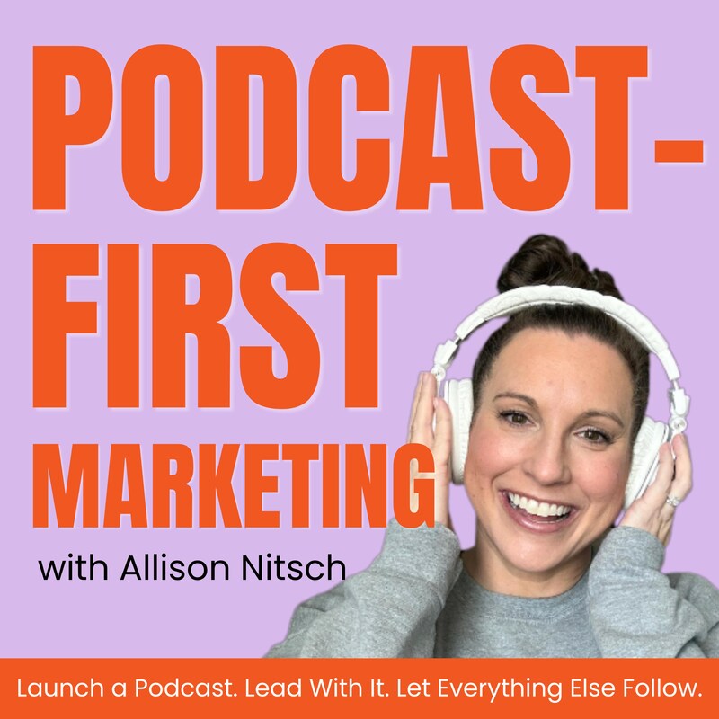 Artwork for podcast Podcast-First Marketing | Podcast Launch Strategy for  Coaches and Service Providers