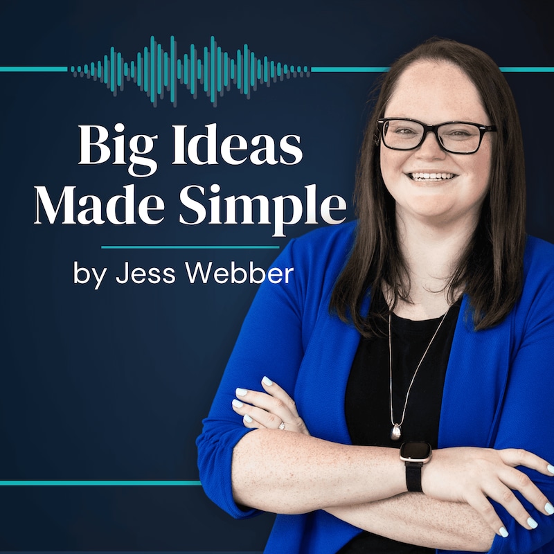 Artwork for podcast Big Ideas Made Simple