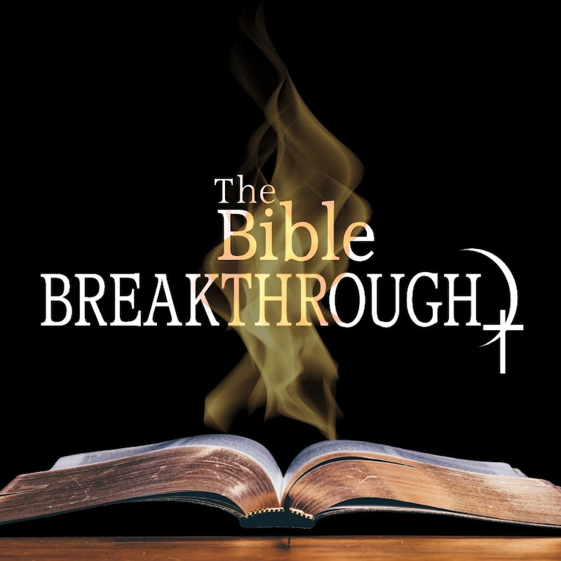 Artwork for podcast The Bible Breakthrough