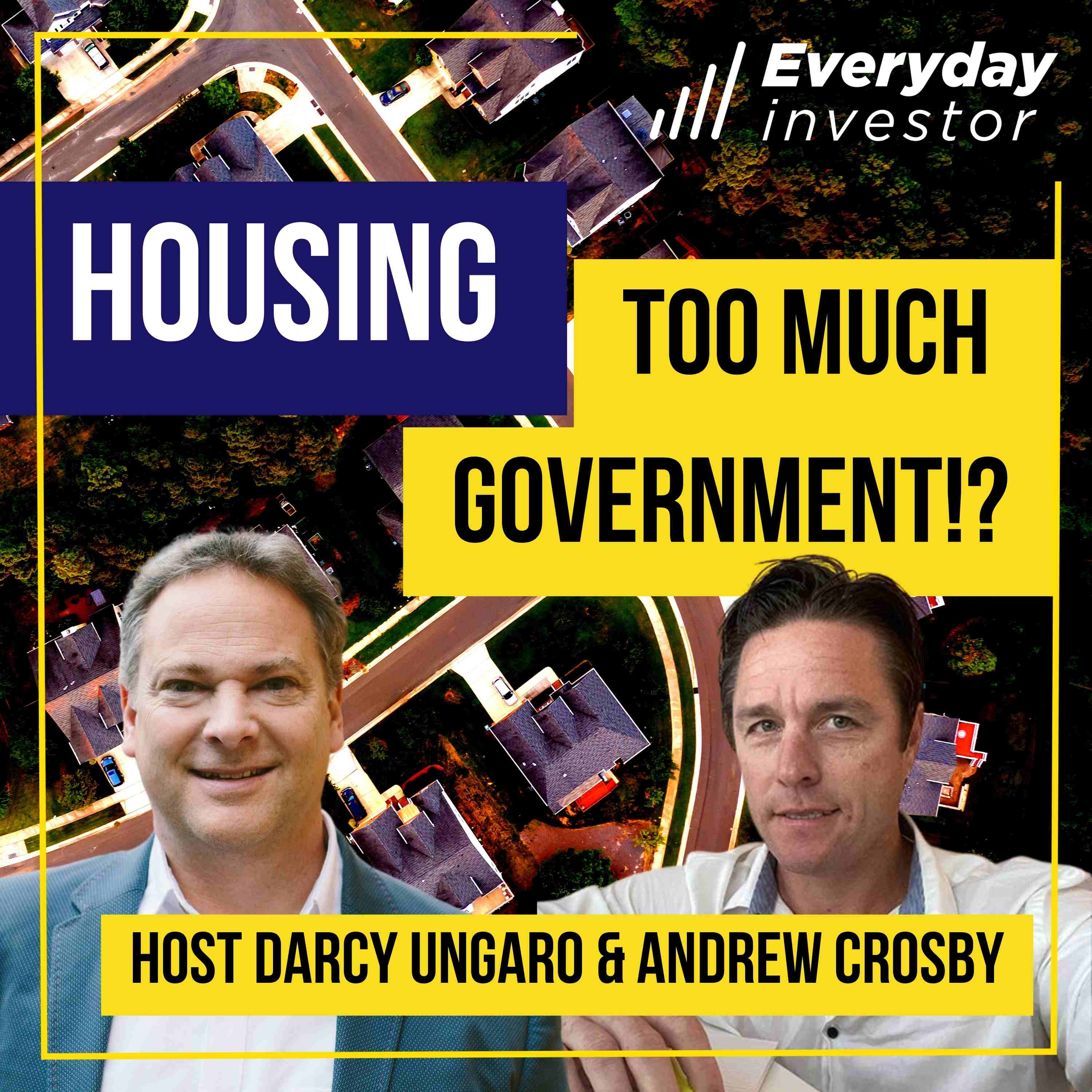 Housing: Too Much Government?! Andrew Crosby, Ep 351