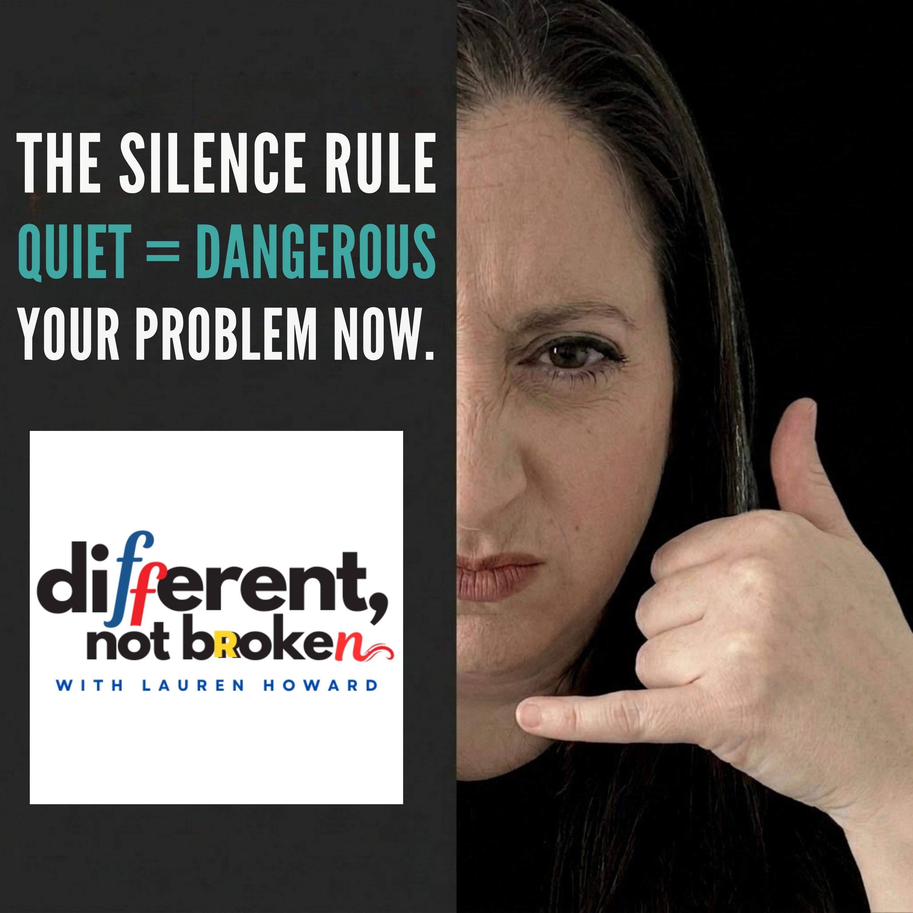 I'm Not Yelling at Him, I'm Yelling In His Direction. If I'm Quiet, You're in Trouble