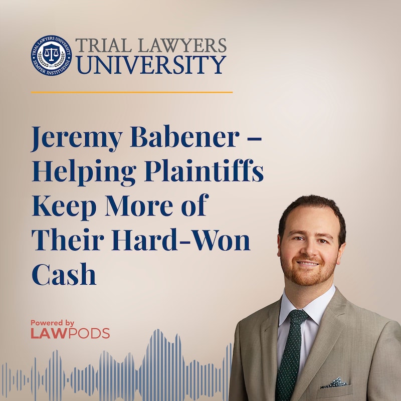 Artwork for podcast Trial Lawyers University