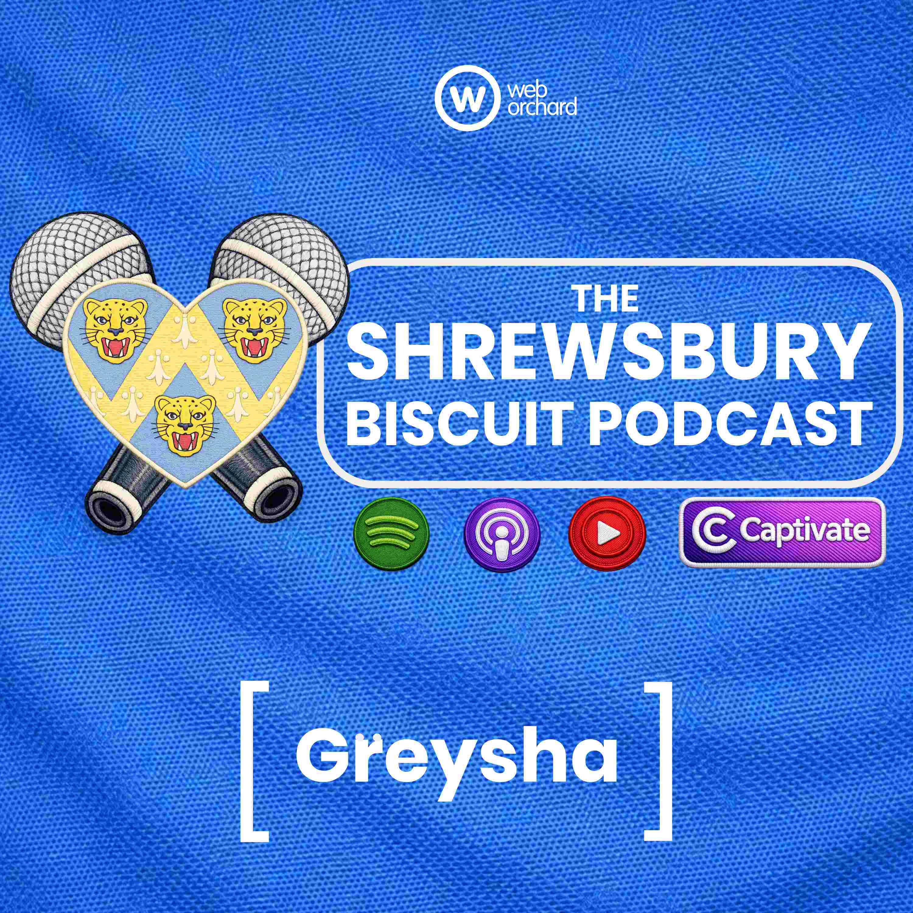 The Shrewsbury Biscuit Podcast: Greysha episode artwork