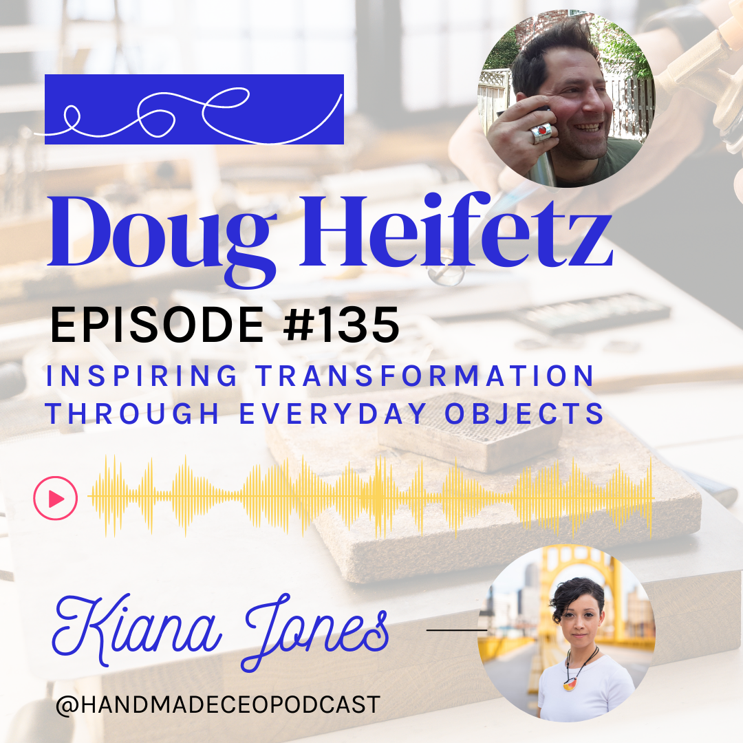 Inspiring Transformation Through Everyday Objects With Artist Doug Heifetz episode artwork
