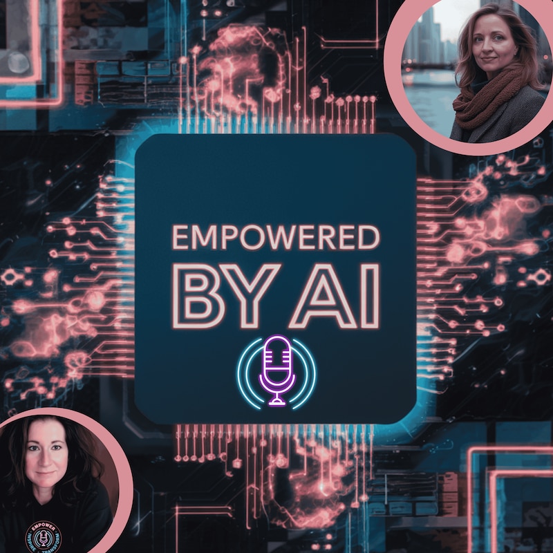Artwork for podcast Empowered by AI